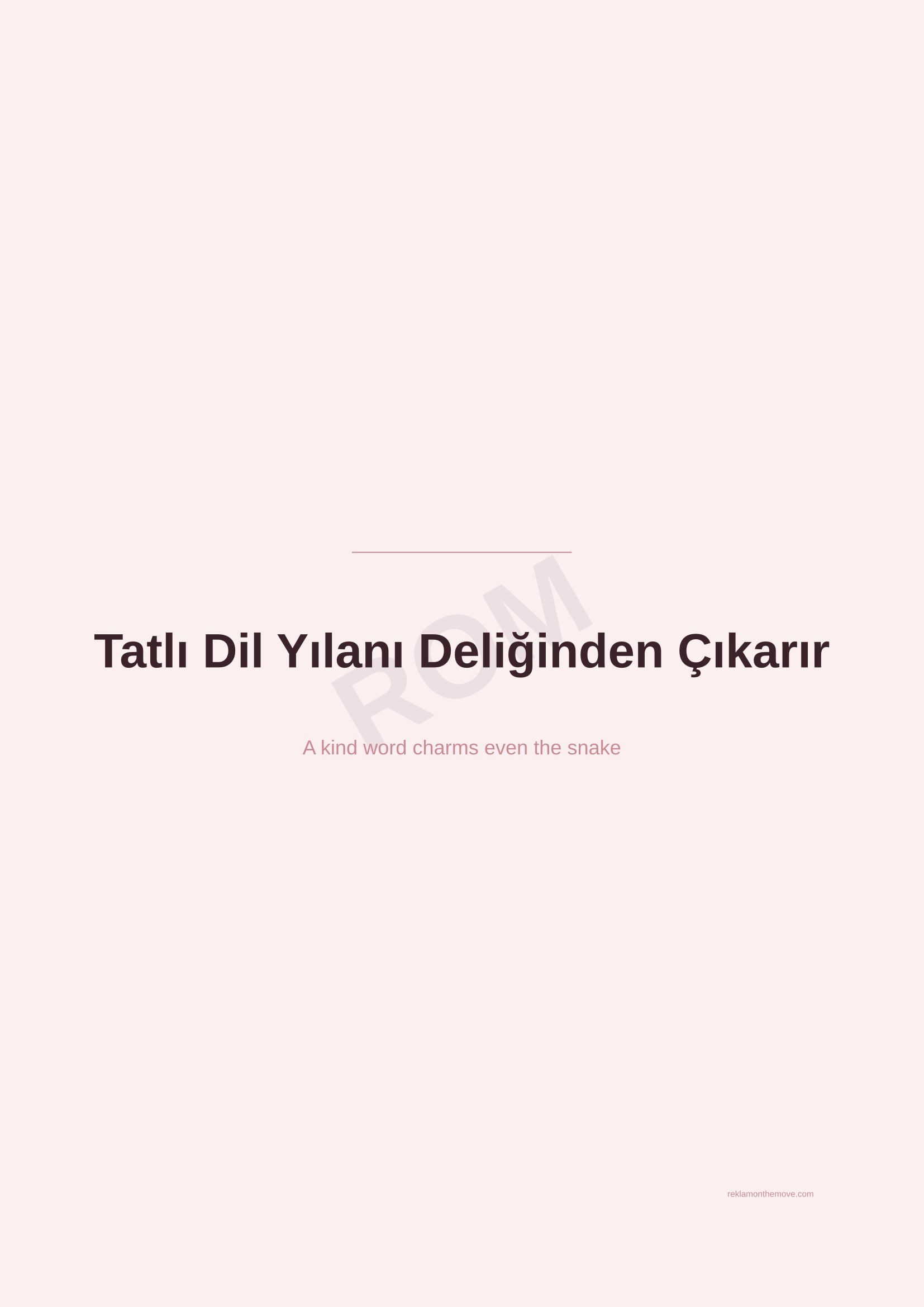 Tatlı Dil Yılanı Deliğinden Çıkarır · Gül — ROM dijital ürün önizlemesi (filigranlı)