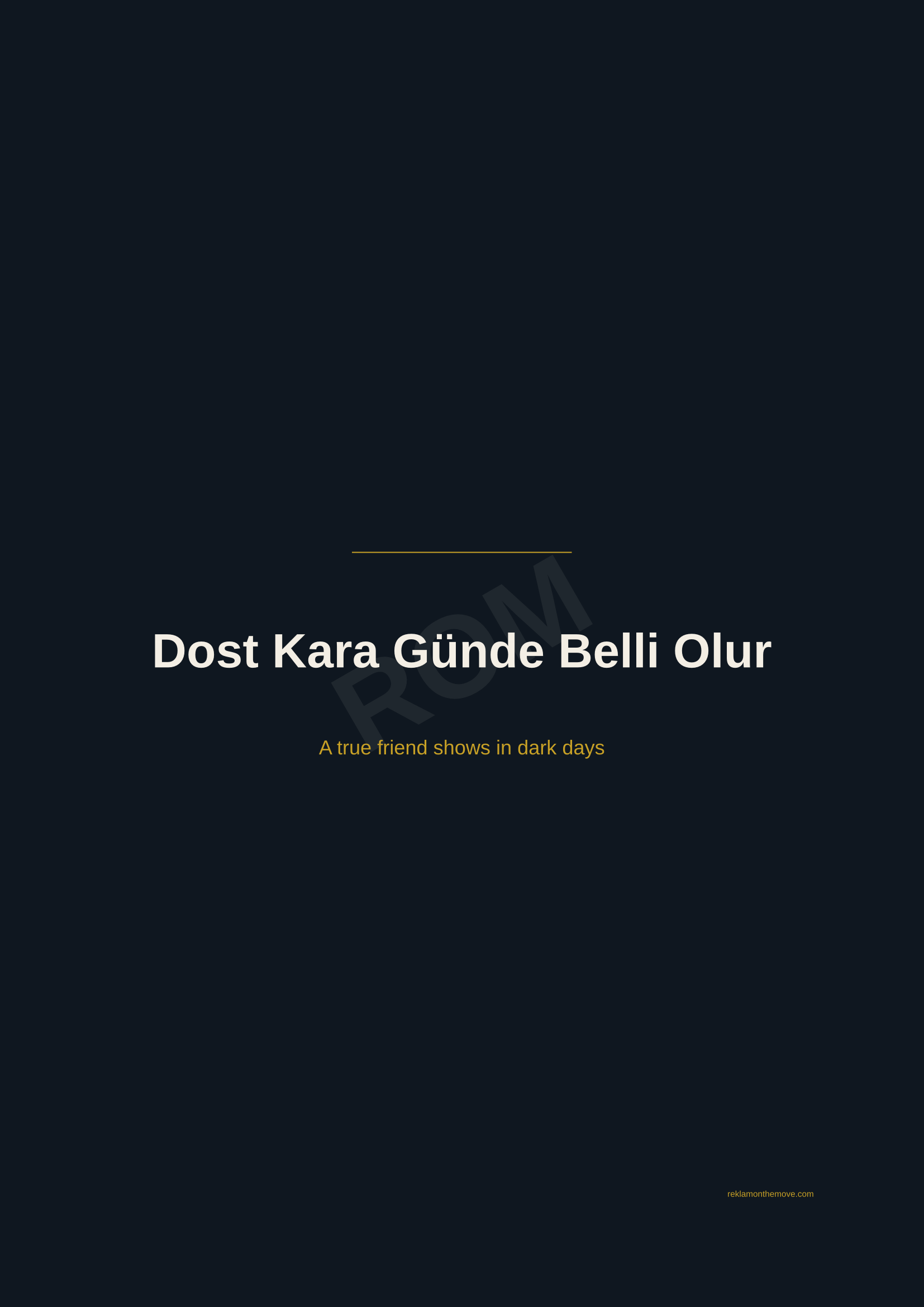Dost Kara Günde Belli Olur · Gece — ROM dijital ürün önizlemesi (filigranlı)