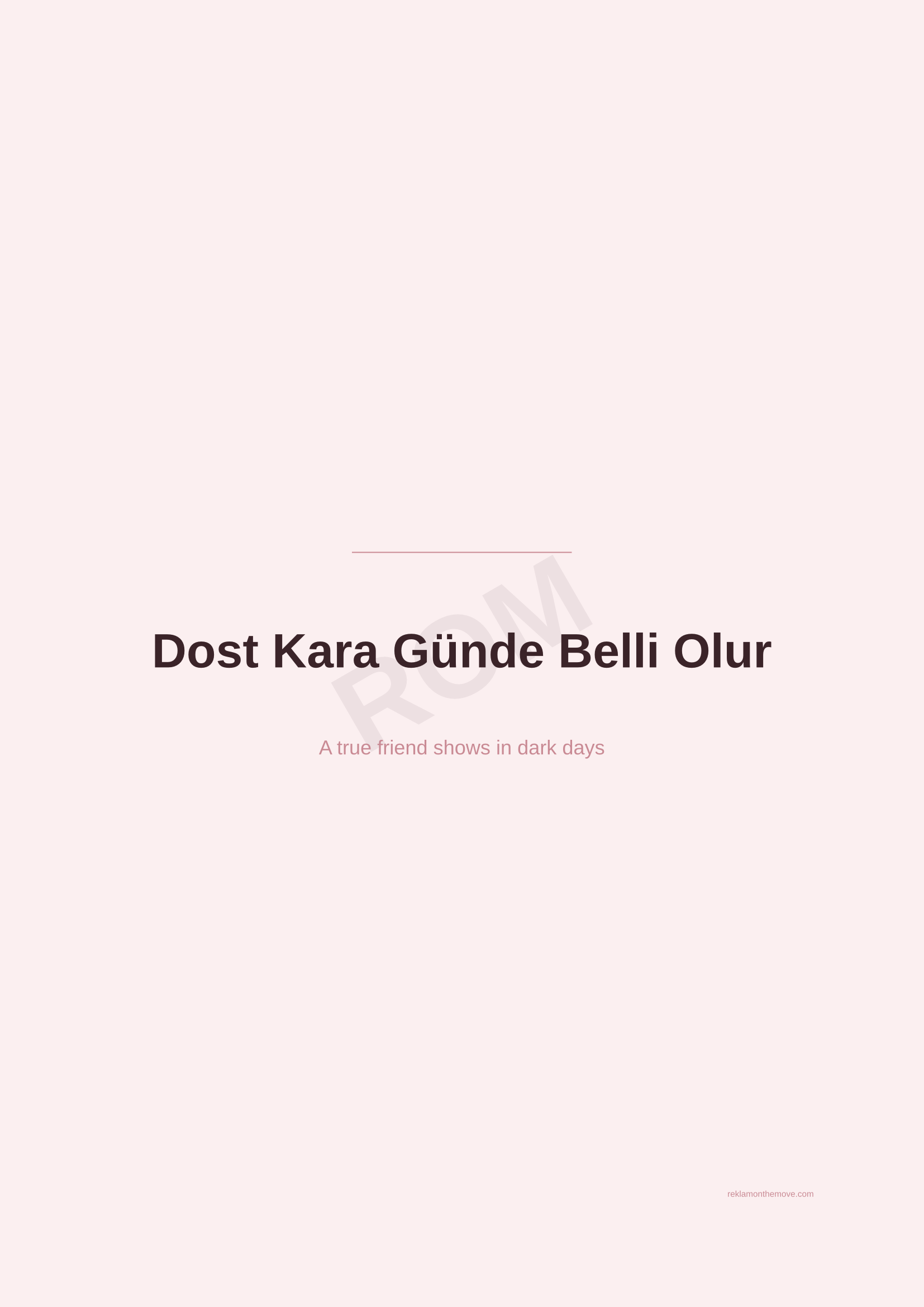 Dost Kara Günde Belli Olur · Gül — ROM dijital ürün önizlemesi (filigranlı)