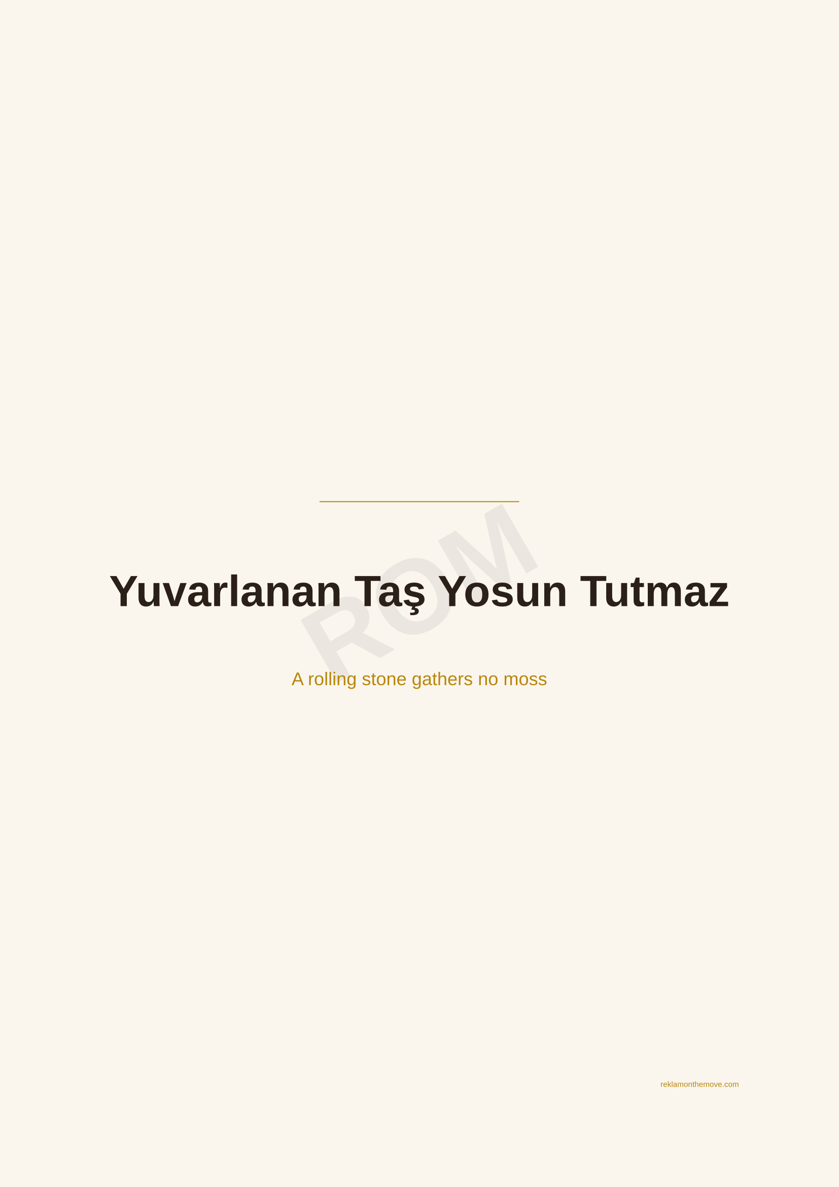 Yuvarlanan Taş Yosun Tutmaz · Espresso — ROM dijital ürün önizlemesi (filigranlı)