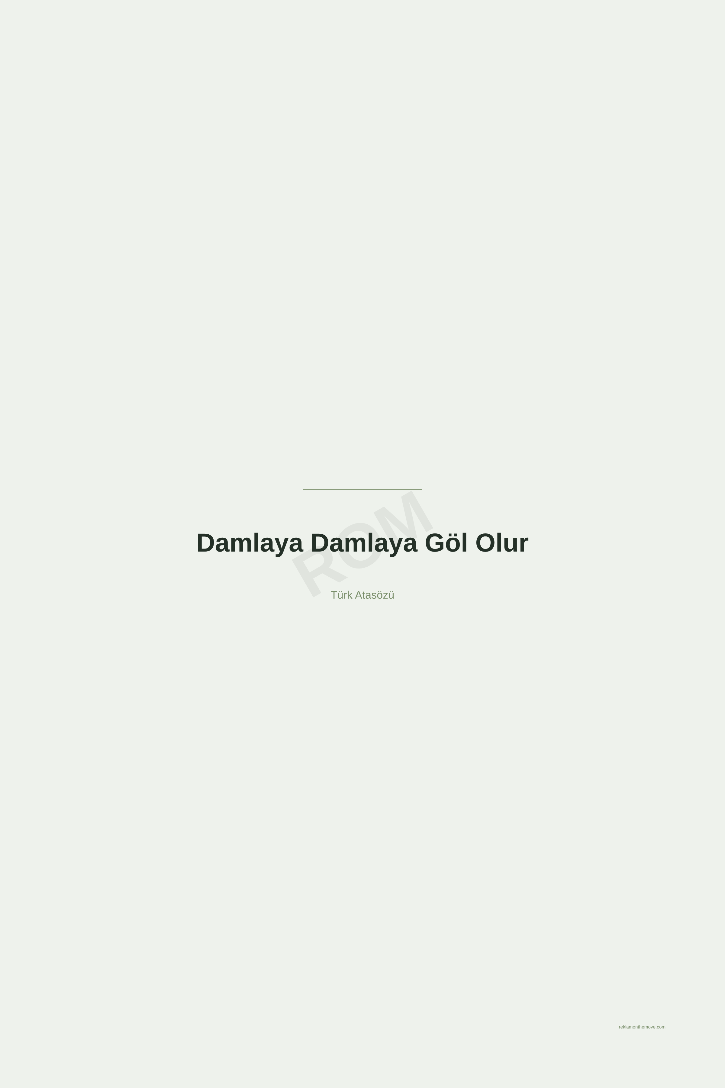 Damlaya Damlaya Göl Olur · Adaçayı · 24×36" — ROM dijital ürün önizlemesi (filigranlı)