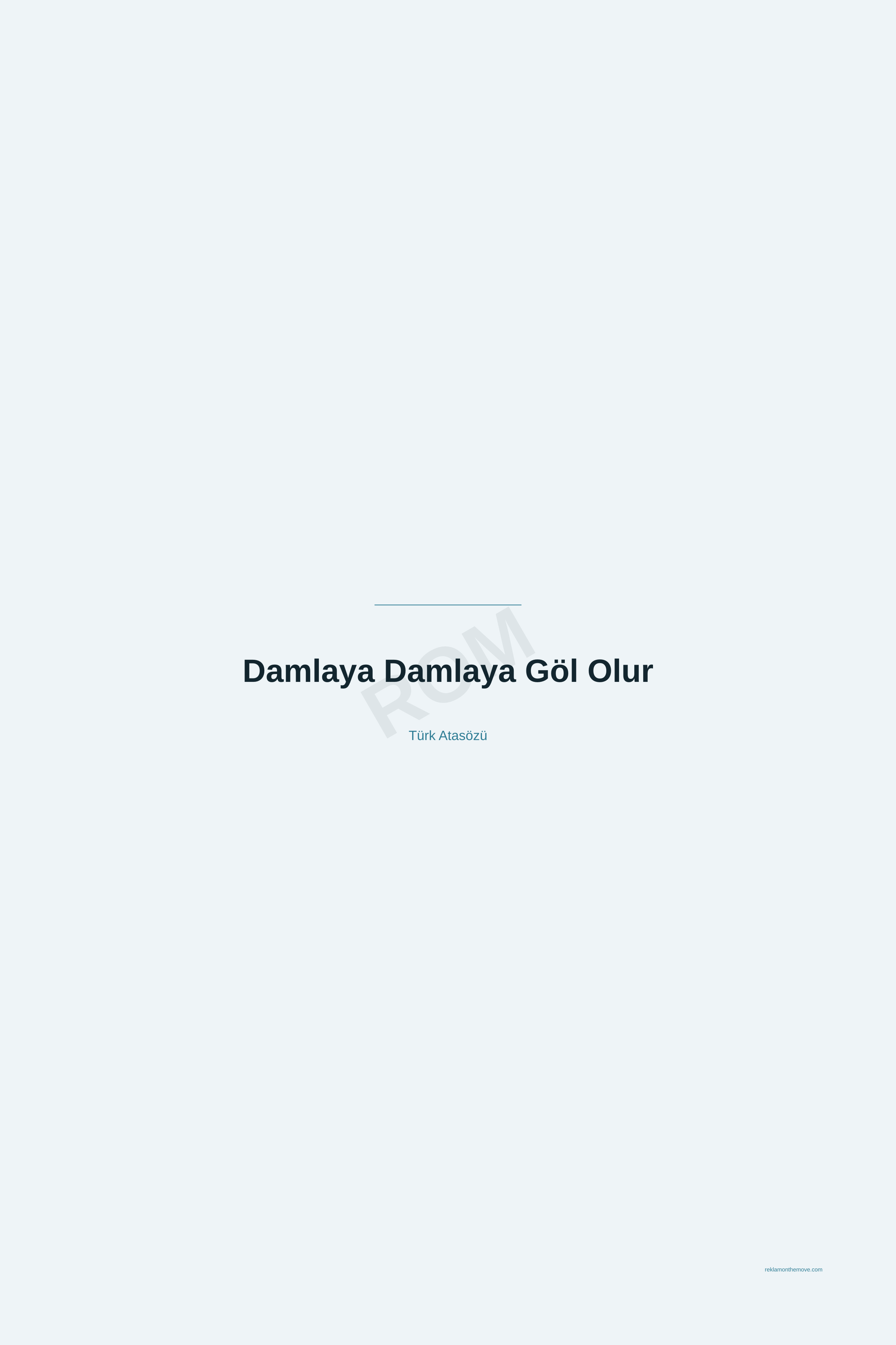 Damlaya Damlaya Göl Olur · Okyanus · 24×36" — ROM dijital ürün önizlemesi (filigranlı)