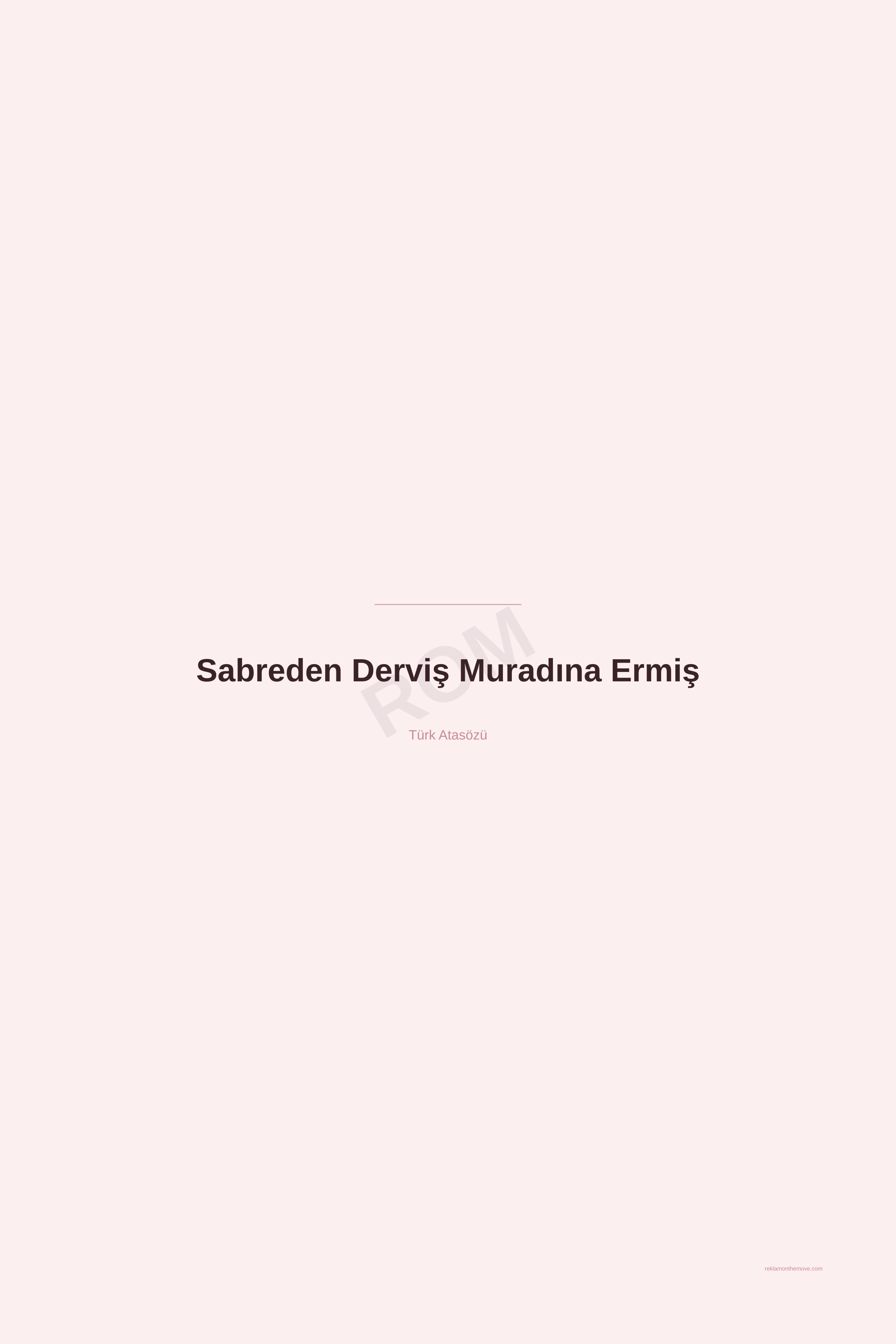 Sabreden Derviş Muradına Ermiş · Gül · 24×36" — ROM dijital ürün önizlemesi (filigranlı)