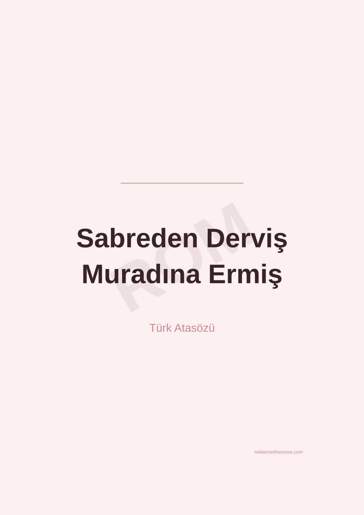 Sabreden Derviş Muradına Ermiş · Gül · A3 — ROM dijital ürün önizlemesi (filigranlı)