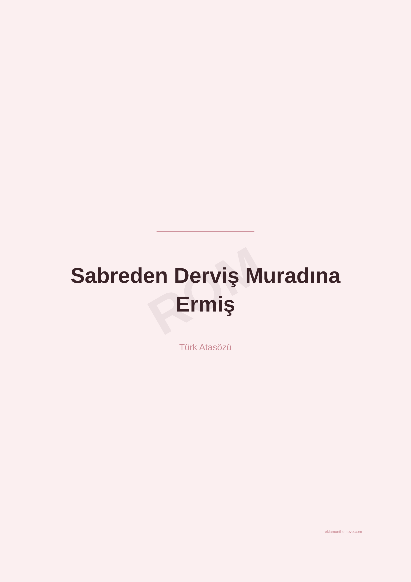 Sabreden Derviş Muradına Ermiş · Gül — ROM dijital ürün önizlemesi (filigranlı)