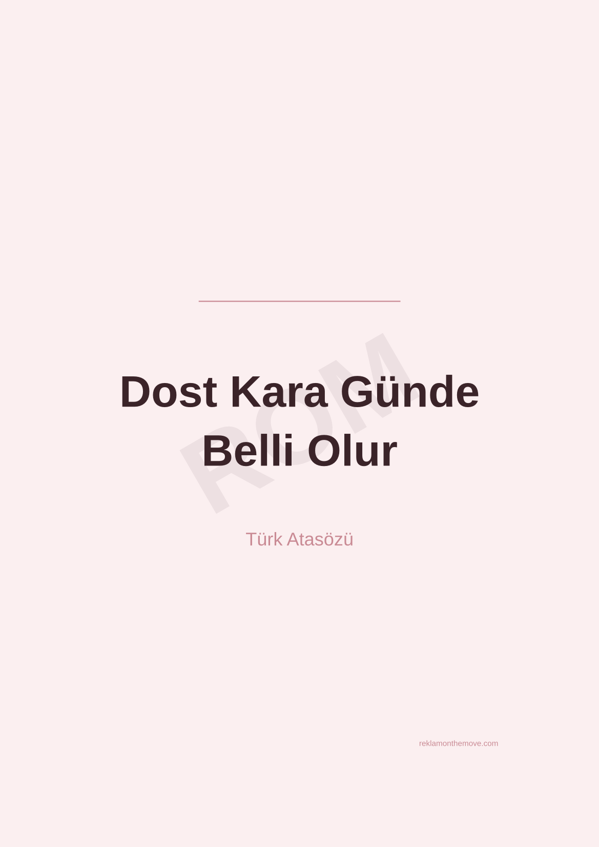 Dost Kara Günde Belli Olur · Gül · A3 — ROM dijital ürün önizlemesi (filigranlı)