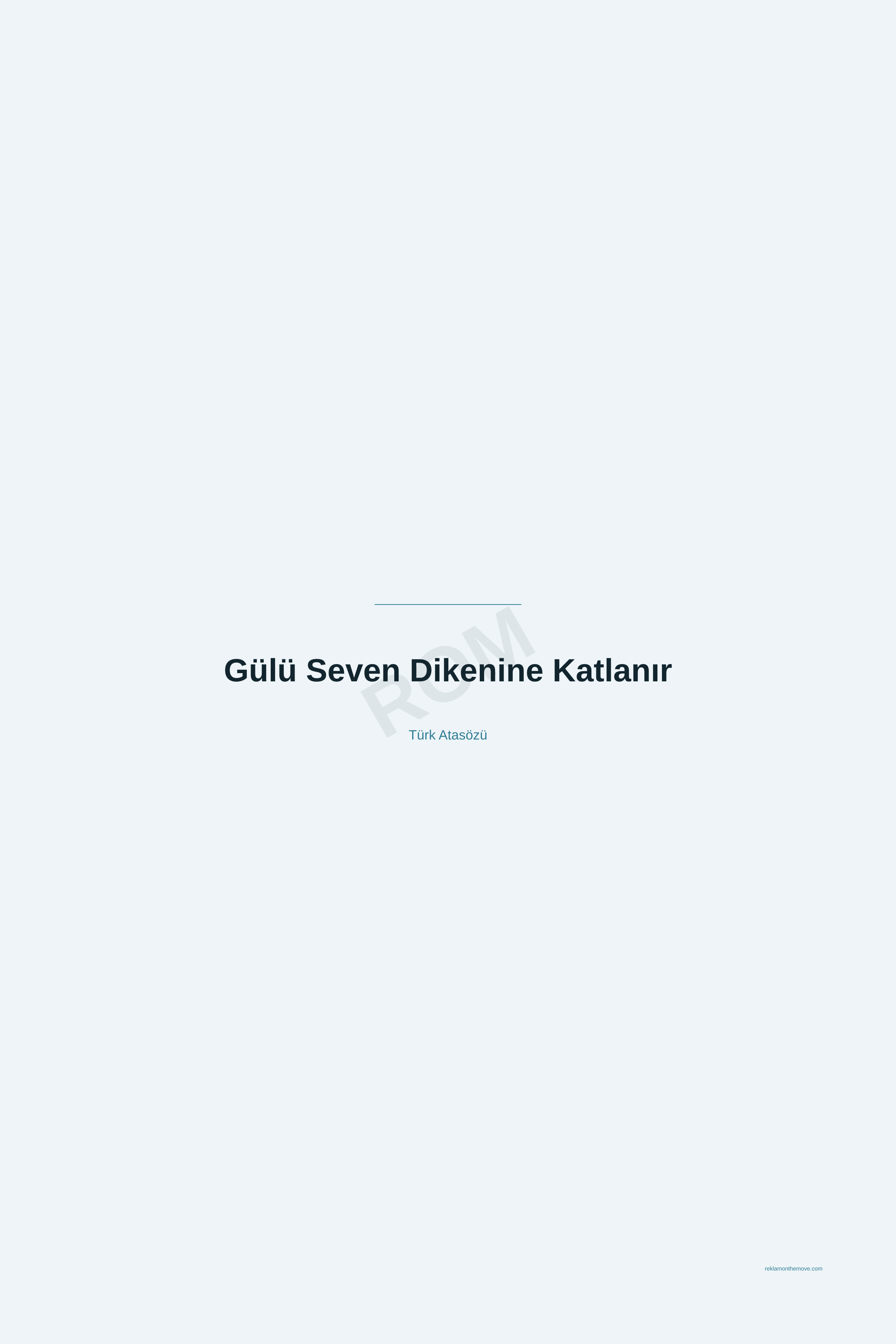 Gülü Seven Dikenine Katlanır · Okyanus · 24×36" — ROM dijital ürün önizlemesi (filigranlı)