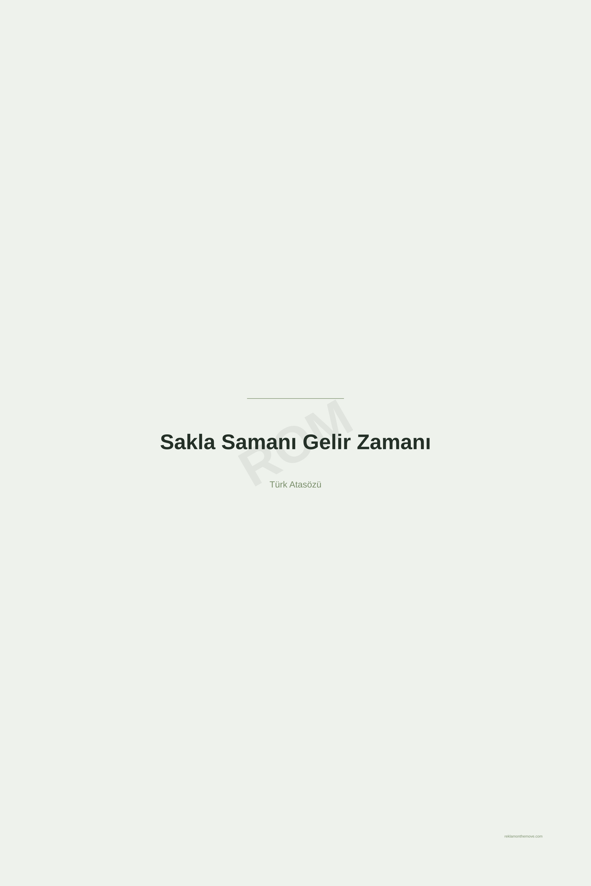 Sakla Samanı Gelir Zamanı · Adaçayı · 24×36" — ROM dijital ürün önizlemesi (filigranlı)