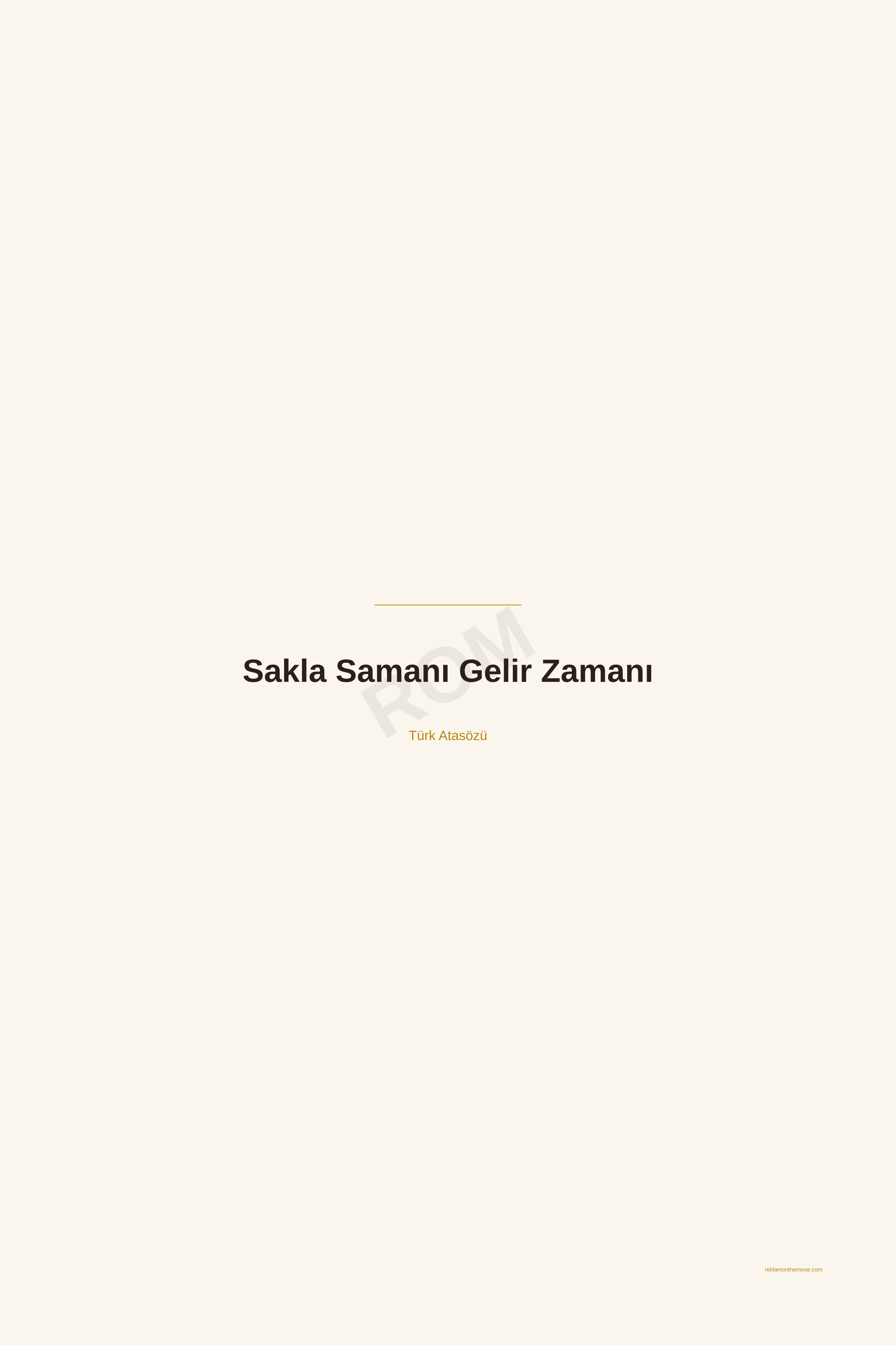Sakla Samanı Gelir Zamanı · Espresso · 24×36" — ROM dijital ürün önizlemesi (filigranlı)