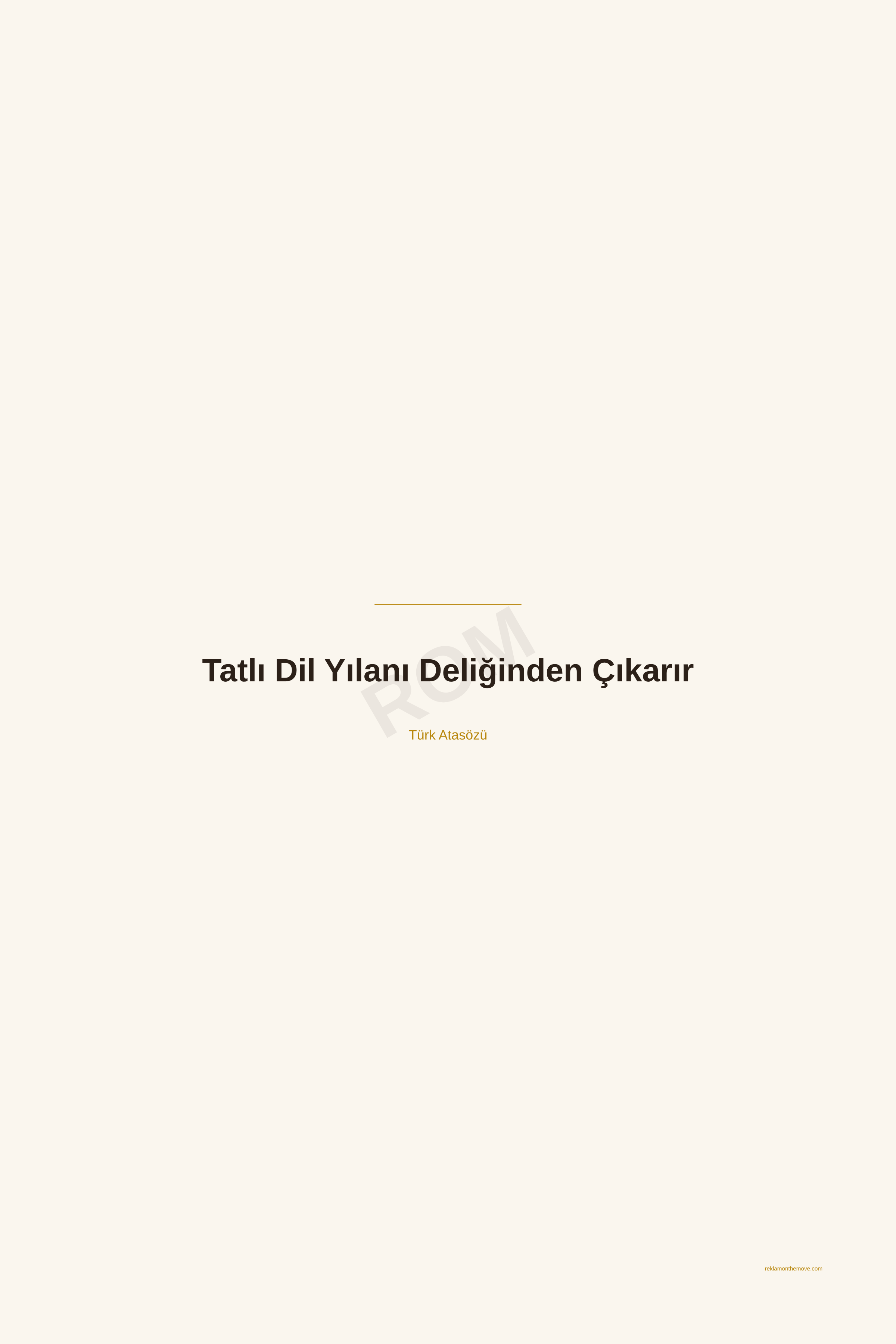 Tatlı Dil Yılanı Deliğinden Çıkarır · Espresso · 24×36" — ROM dijital ürün önizlemesi (filigranlı)