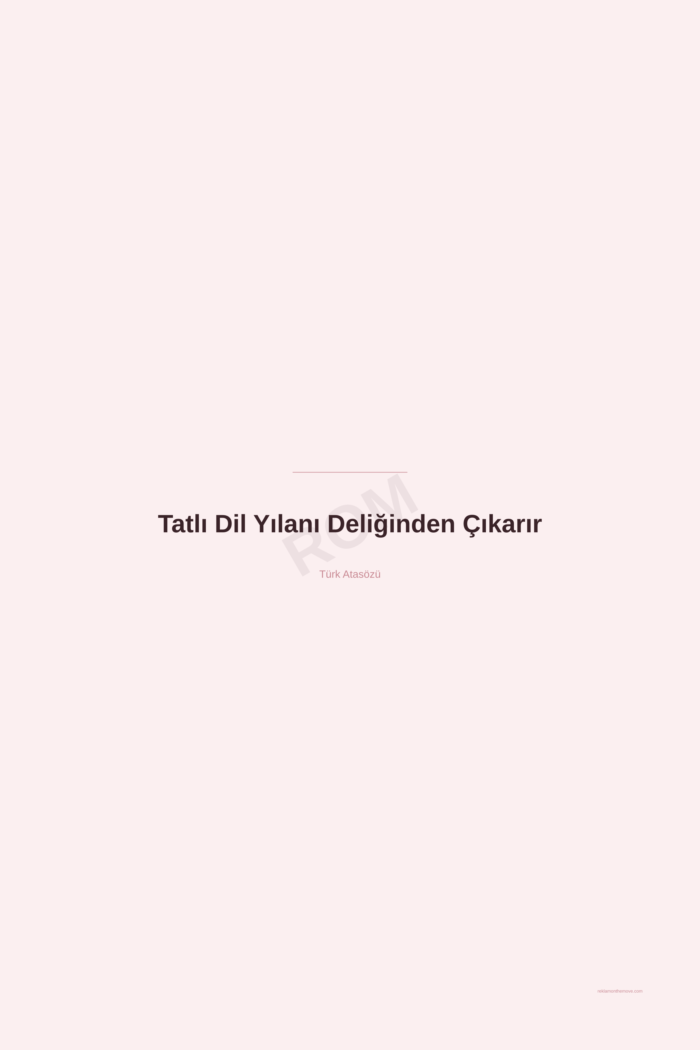 Tatlı Dil Yılanı Deliğinden Çıkarır · Gül · 24×36" — ROM dijital ürün önizlemesi (filigranlı)