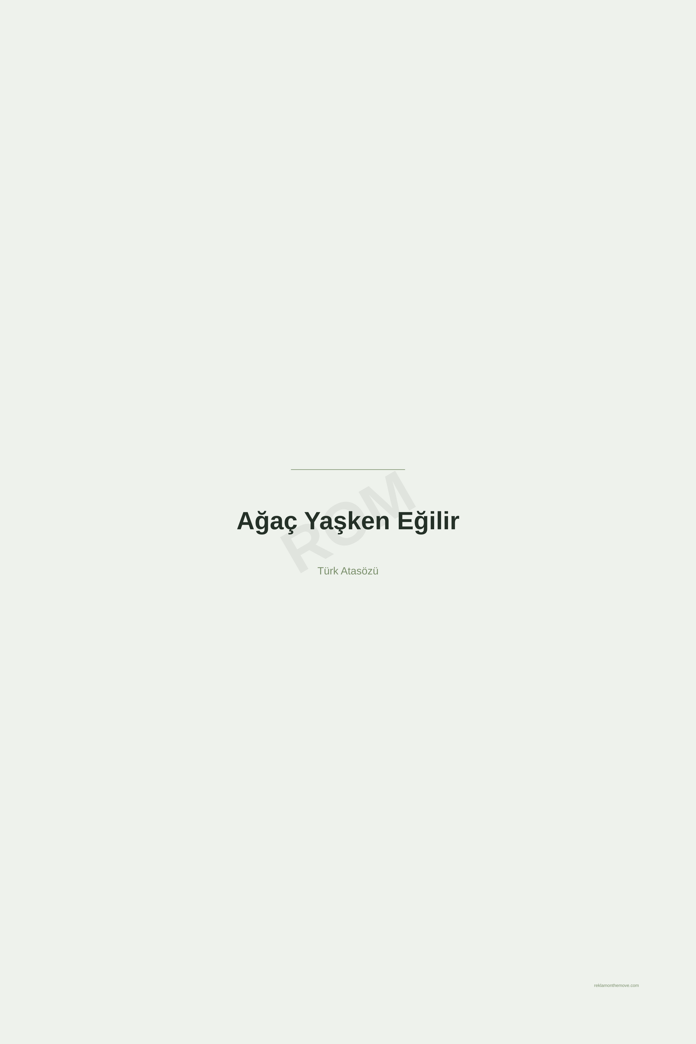Ağaç Yaşken Eğilir · Adaçayı · 24×36" — ROM dijital ürün önizlemesi (filigranlı)