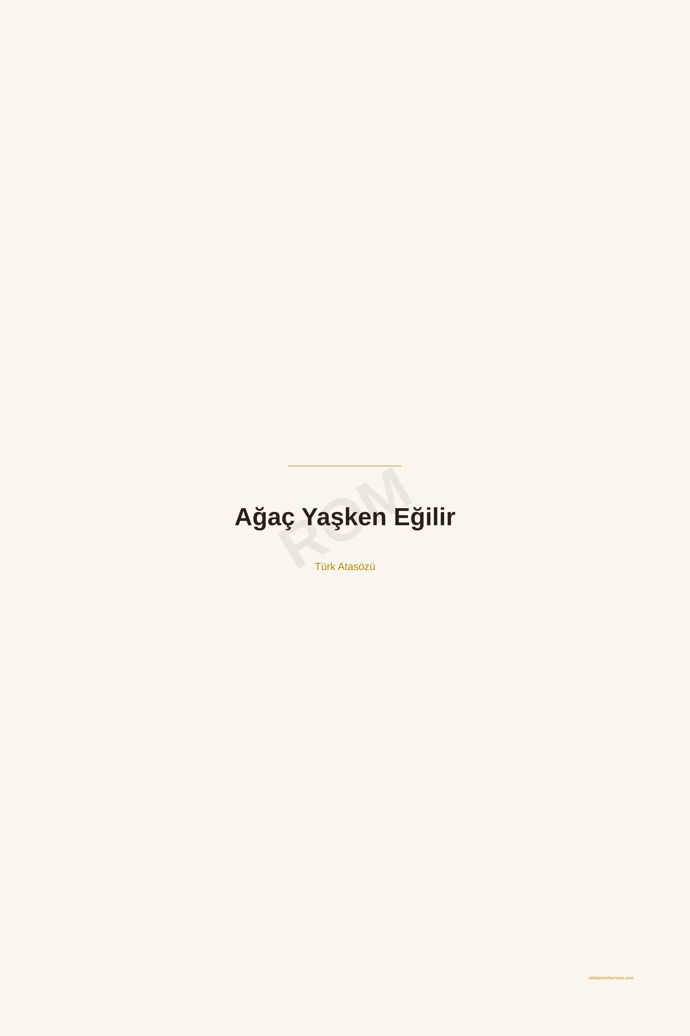 Ağaç Yaşken Eğilir · Espresso · 24×36" — ROM dijital ürün önizlemesi (filigranlı)