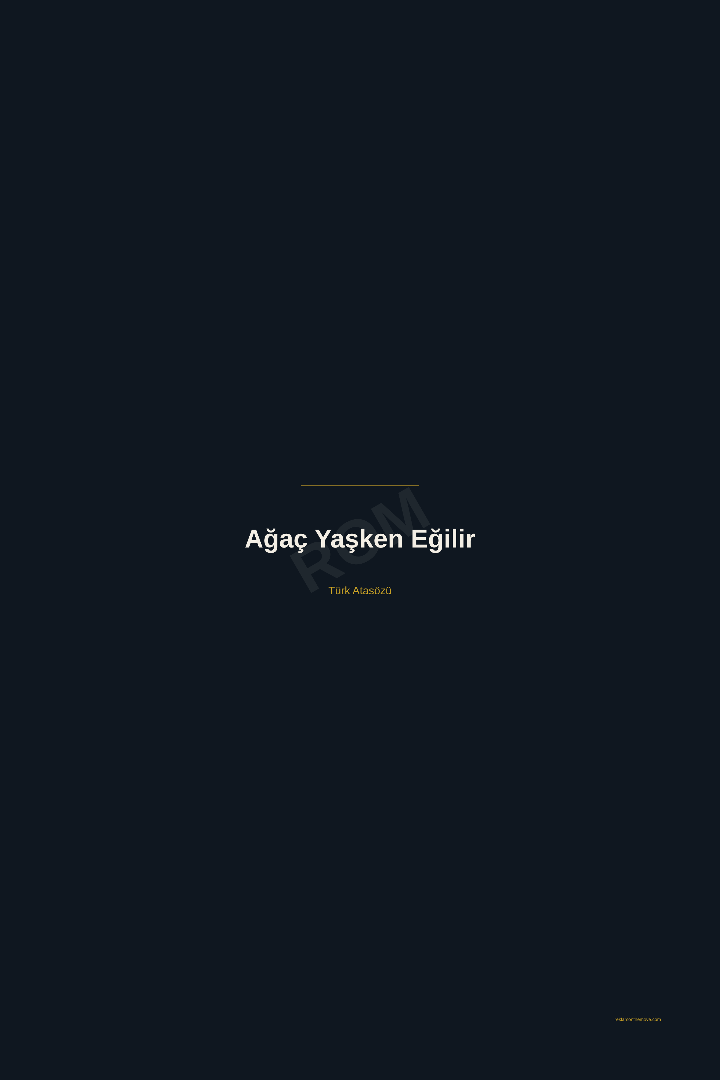 Ağaç Yaşken Eğilir · Gece · 24×36" — ROM dijital ürün önizlemesi (filigranlı)
