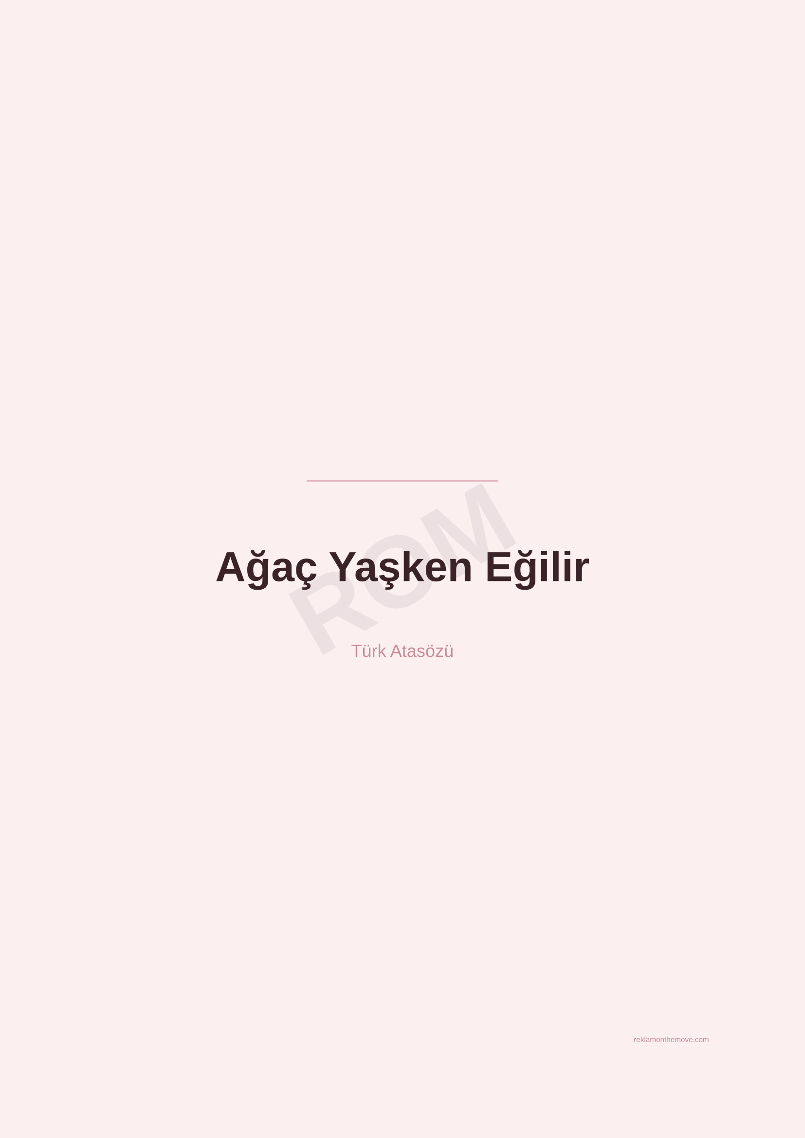 Ağaç Yaşken Eğilir · Gül — ROM dijital ürün önizlemesi (filigranlı)