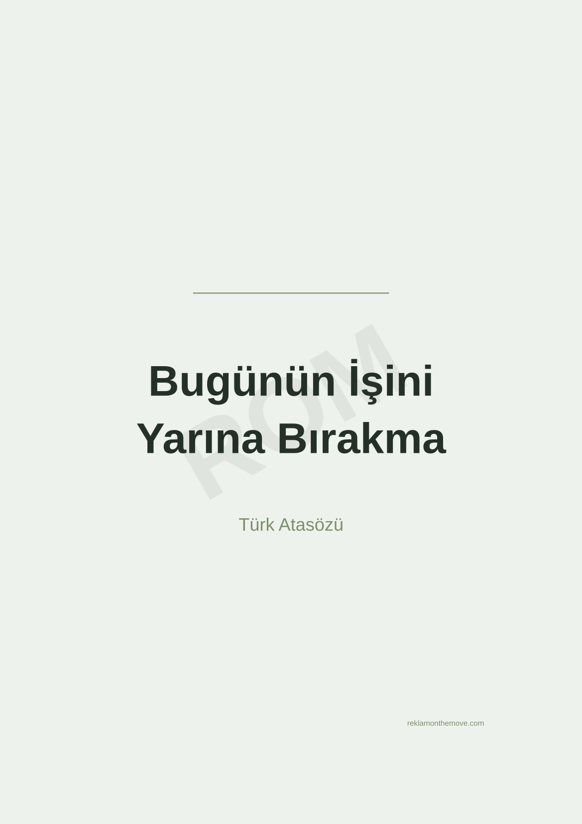 Bugünün İşini Yarına Bırakma · Adaçayı · A3 — ROM dijital ürün önizlemesi (filigranlı)