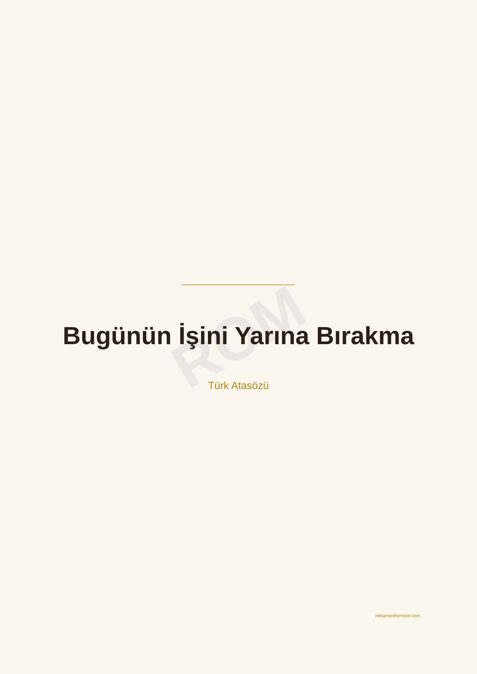 Bugünün İşini Yarına Bırakma · Espresso · A2 — ROM dijital ürün önizlemesi (filigranlı)