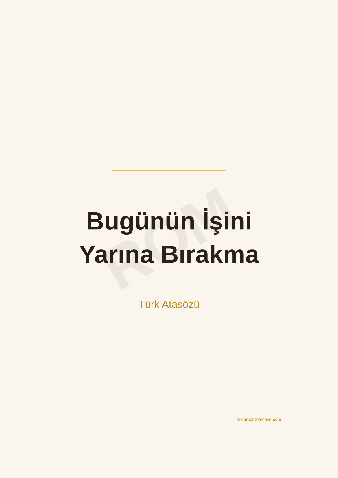 Bugünün İşini Yarına Bırakma · Espresso · A3 — ROM dijital ürün önizlemesi (filigranlı)