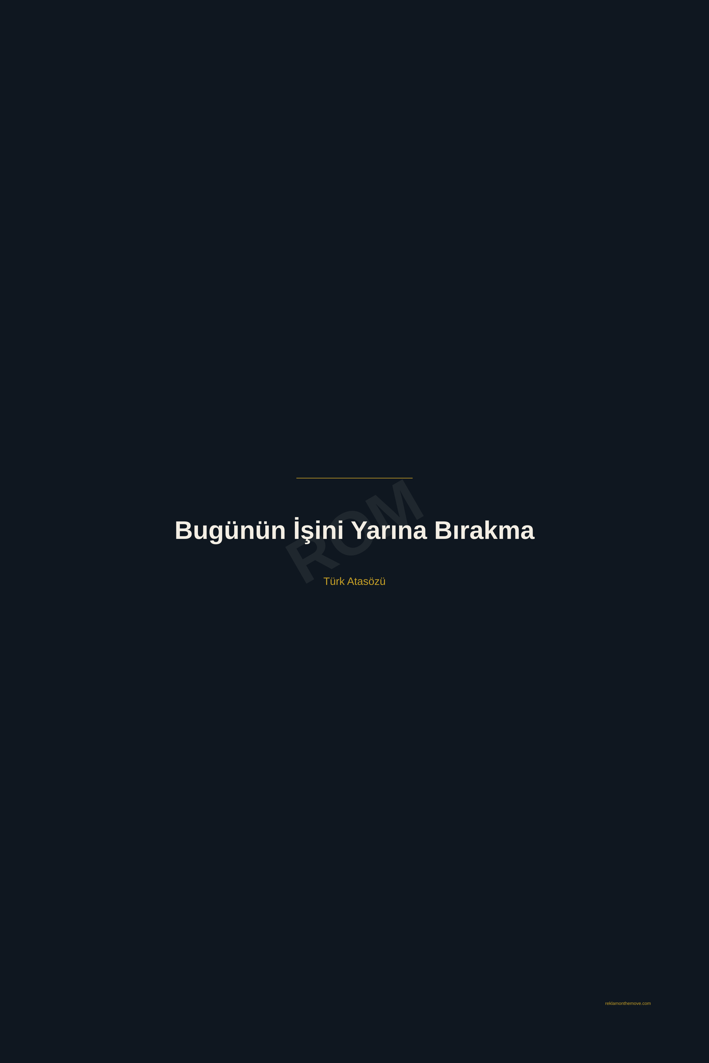 Bugünün İşini Yarına Bırakma · Gece · 24×36" — ROM dijital ürün önizlemesi (filigranlı)