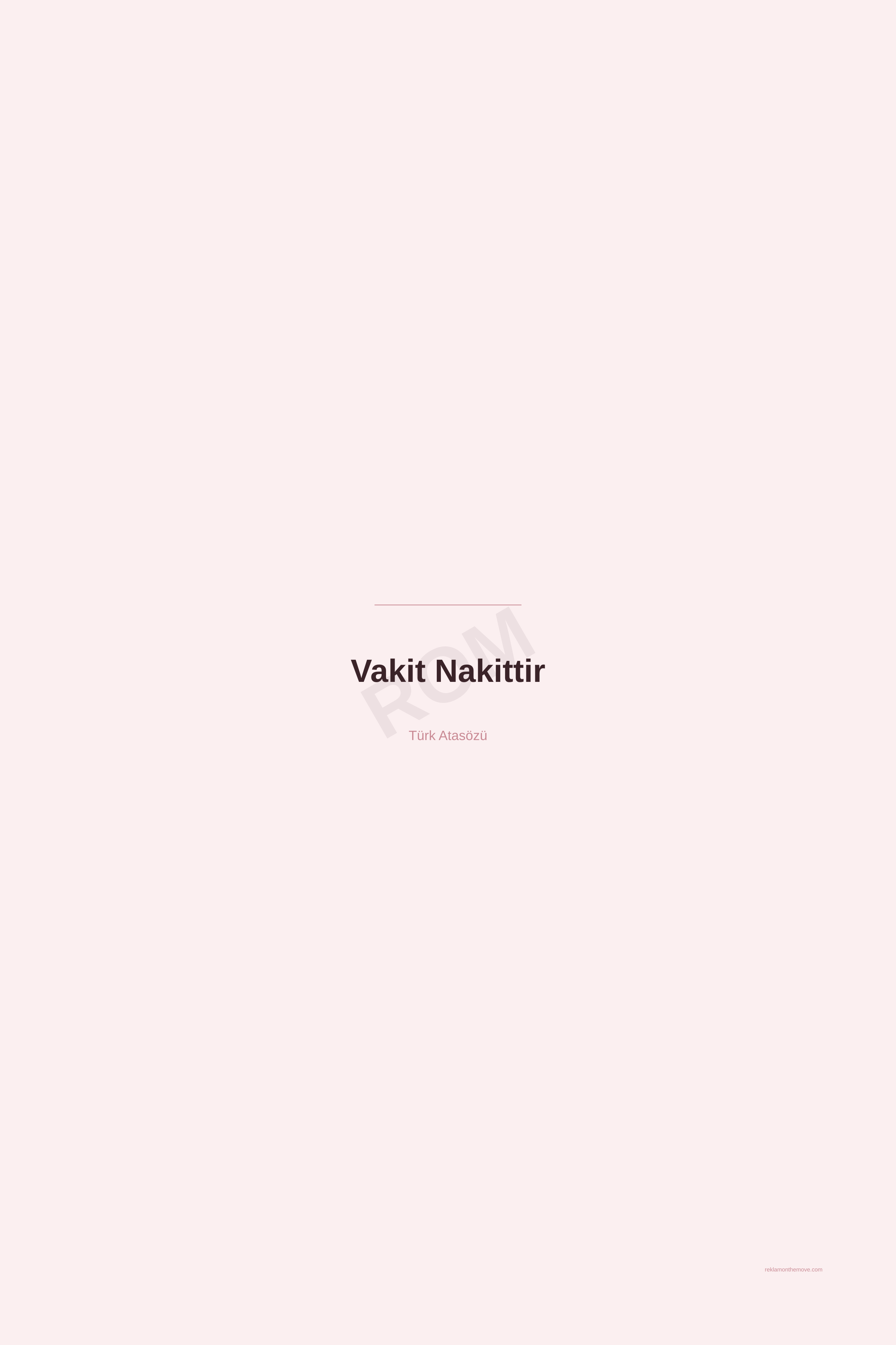 Vakit Nakittir · Gül · 24×36" — ROM dijital ürün önizlemesi (filigranlı)