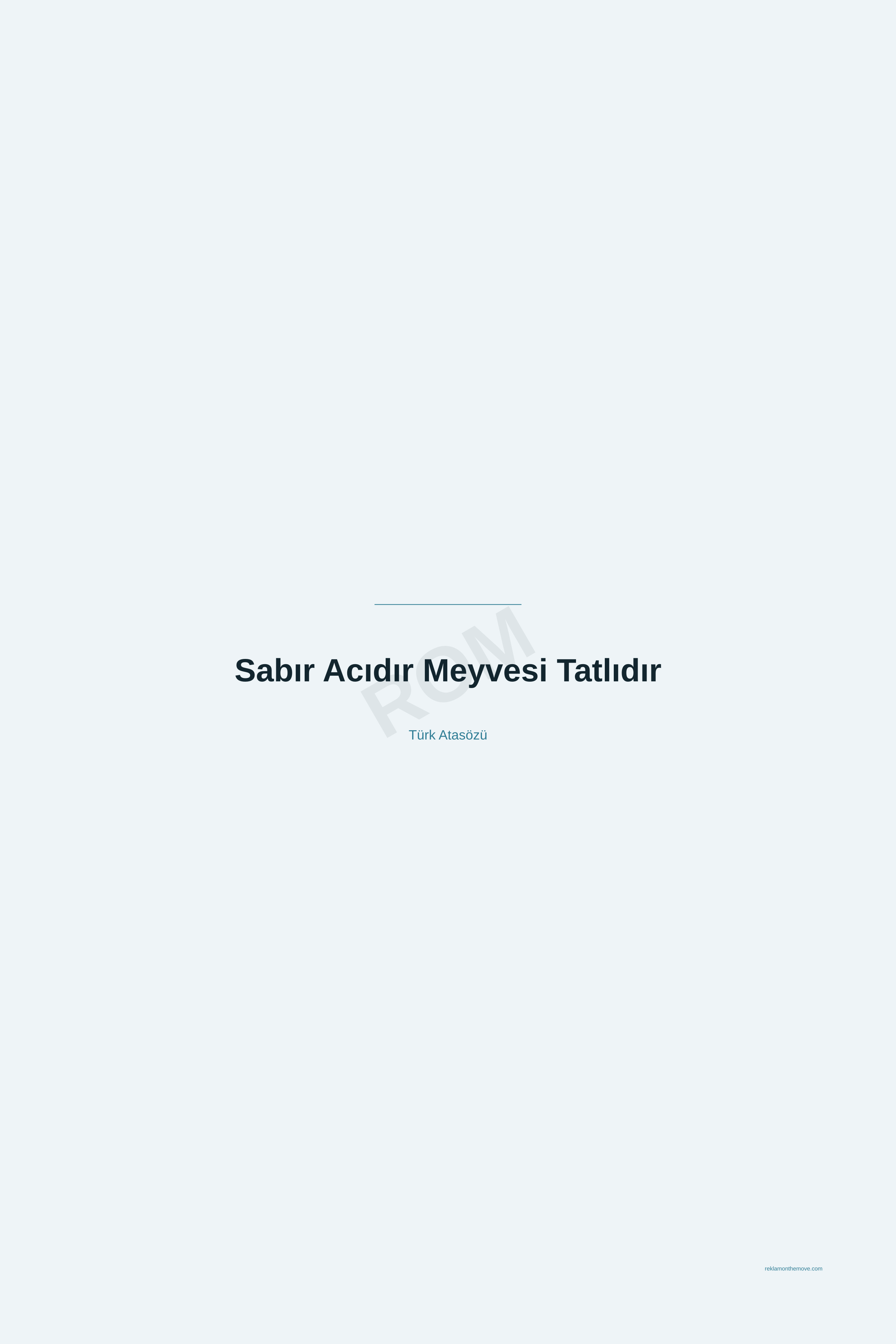 Sabır Acıdır Meyvesi Tatlıdır · Okyanus · 24×36" — ROM dijital ürün önizlemesi (filigranlı)