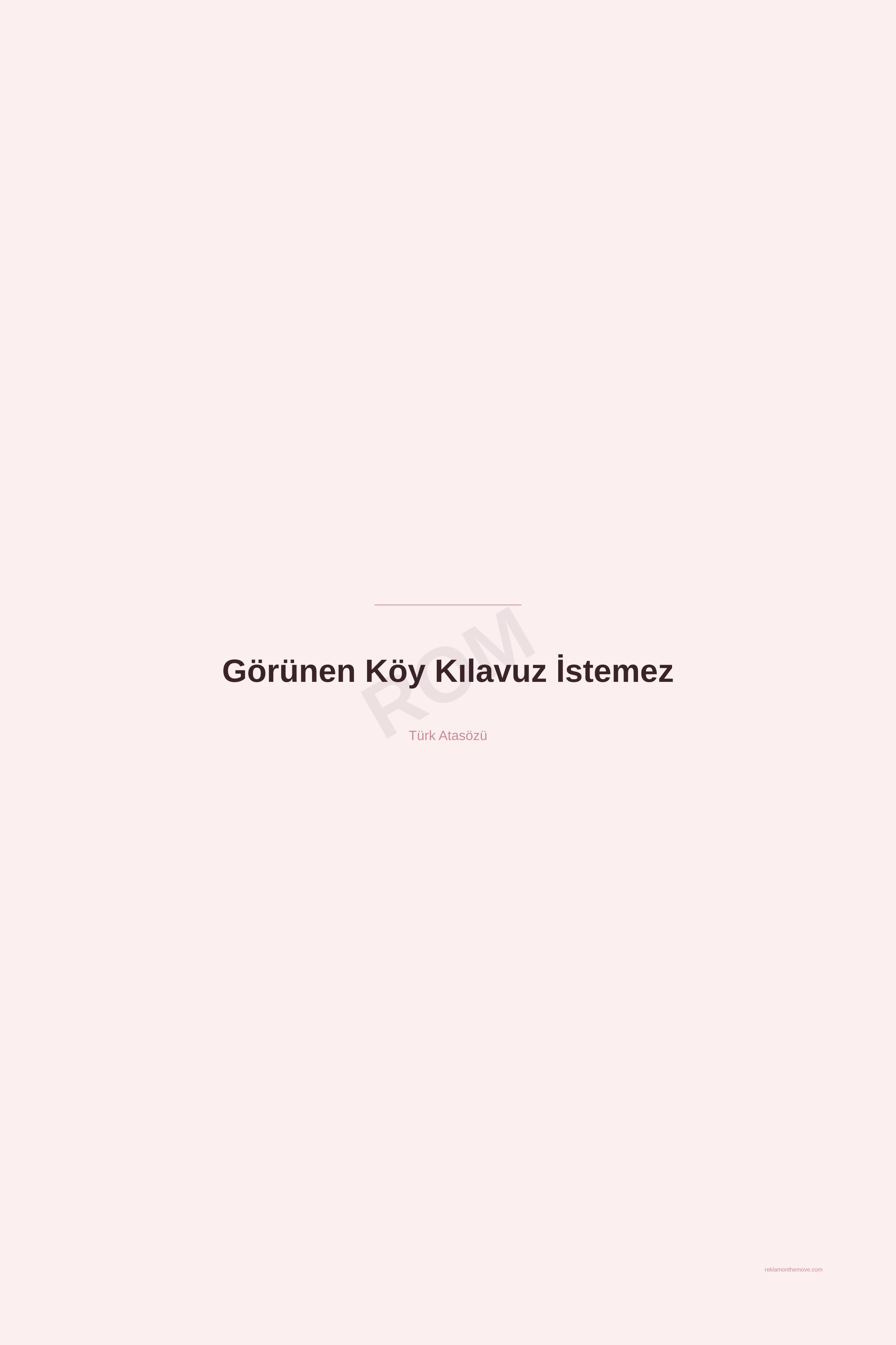 Görünen Köy Kılavuz İstemez · Gül · 24×36" — ROM dijital ürün önizlemesi (filigranlı)