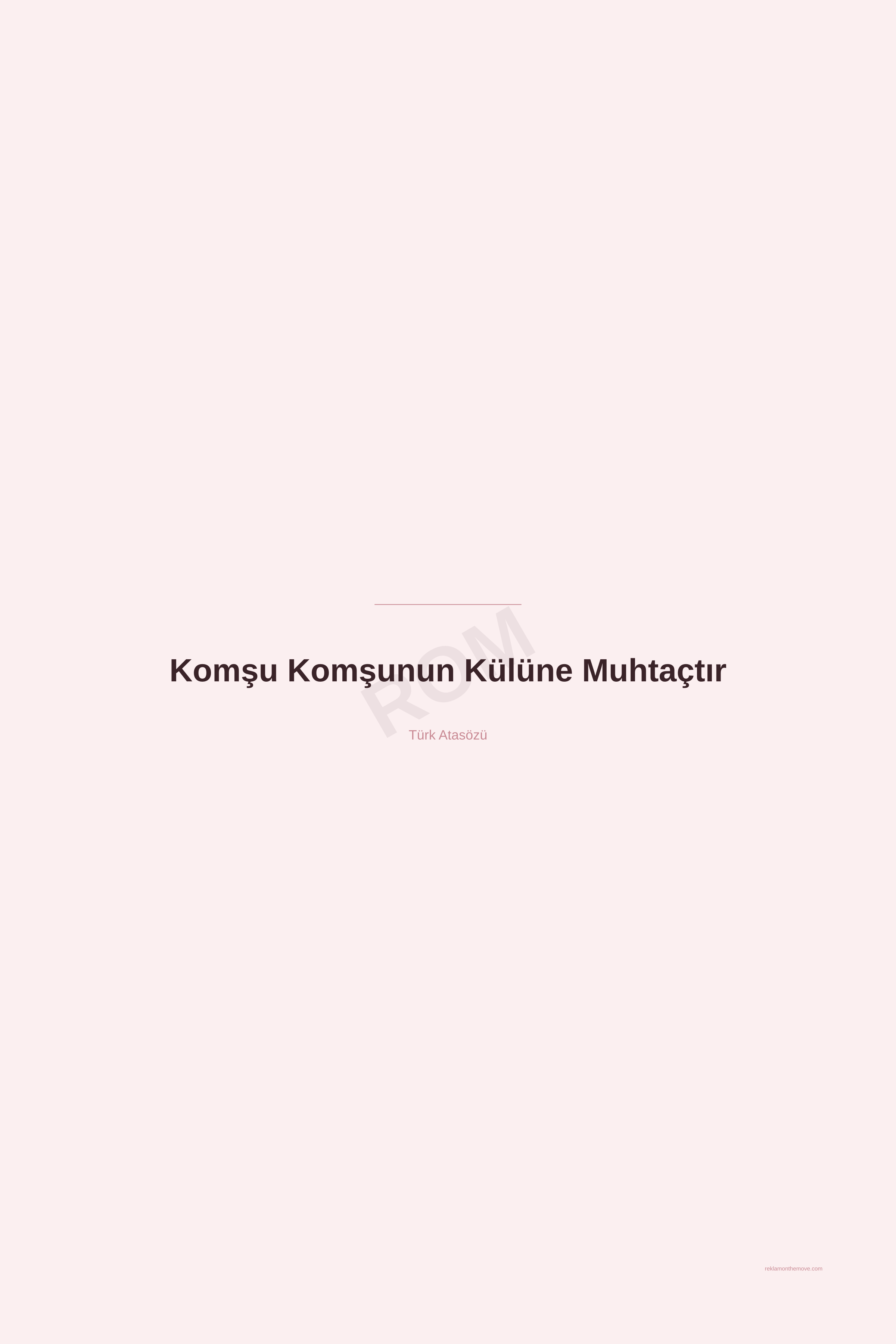 Komşu Komşunun Külüne Muhtaçtır · Gül · 24×36" — ROM dijital ürün önizlemesi (filigranlı)