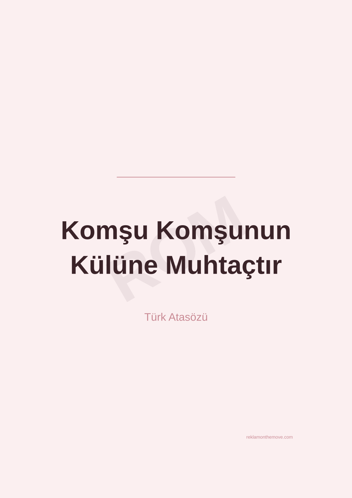 Komşu Komşunun Külüne Muhtaçtır · Gül · A3 — ROM dijital ürün önizlemesi (filigranlı)