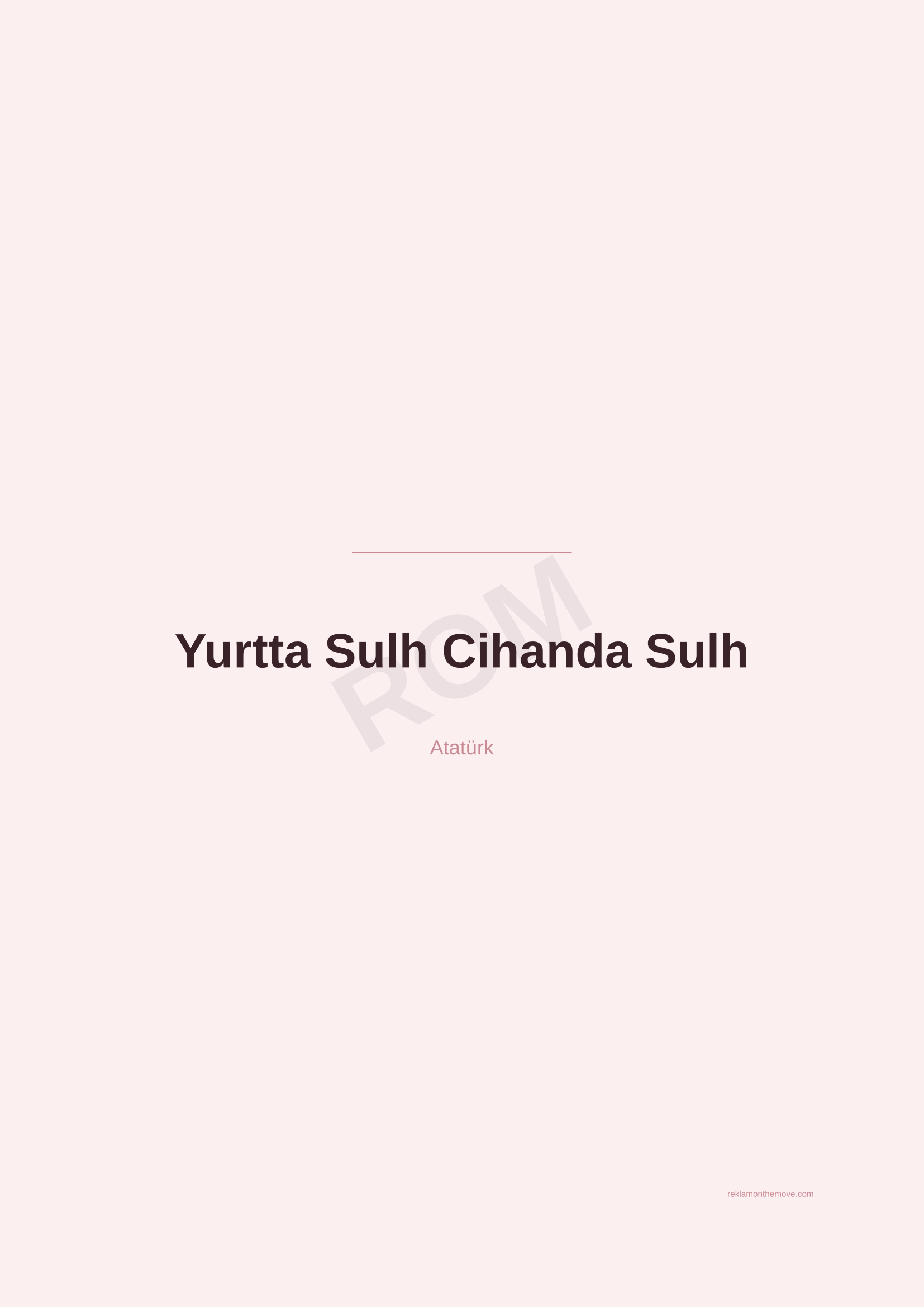 Yurtta Sulh Cihanda Sulh · Gül — ROM dijital ürün önizlemesi (filigranlı)