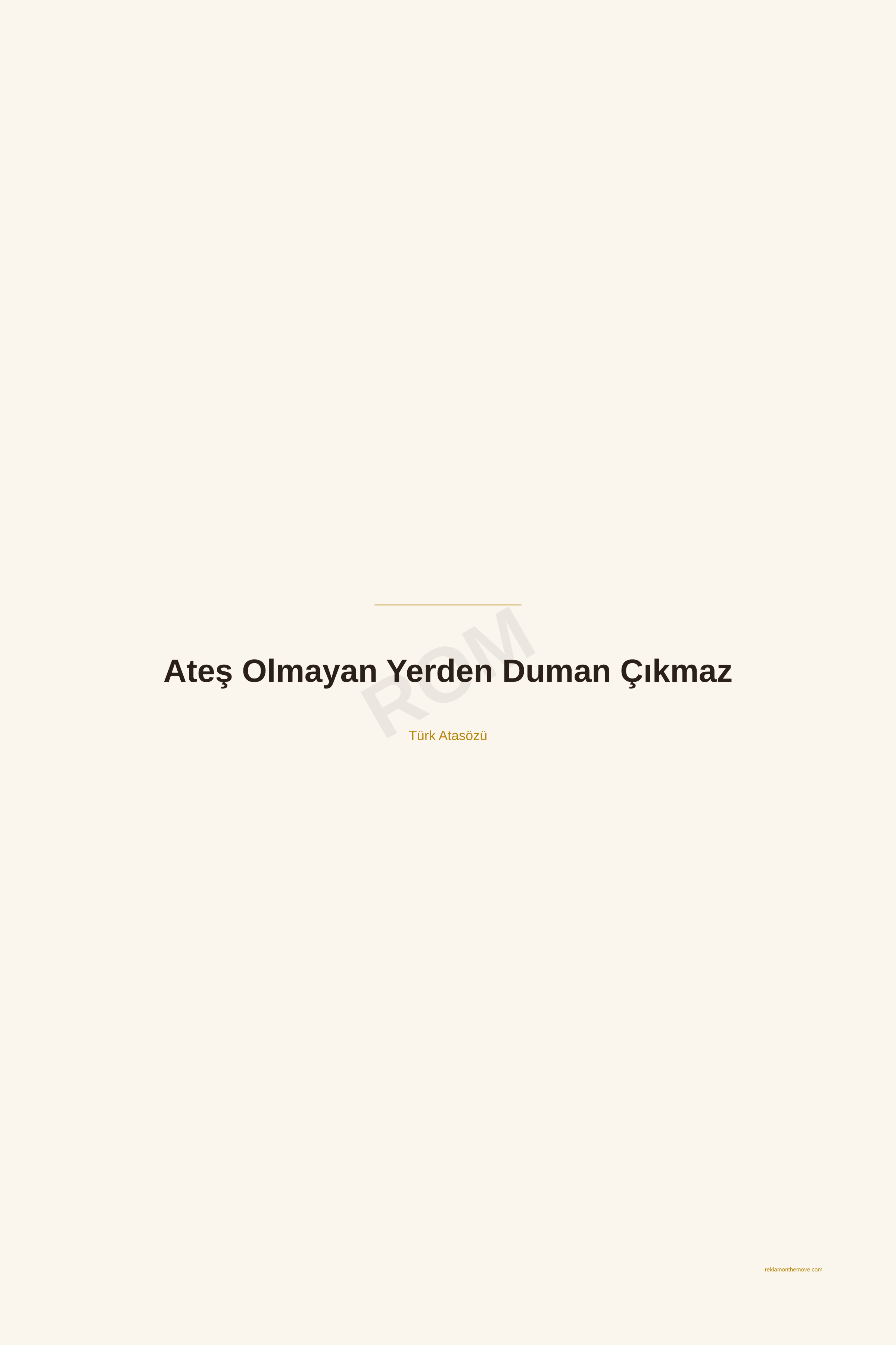 Ateş Olmayan Yerden Duman Çıkmaz · Espresso · 24×36" — ROM dijital ürün önizlemesi (filigranlı)