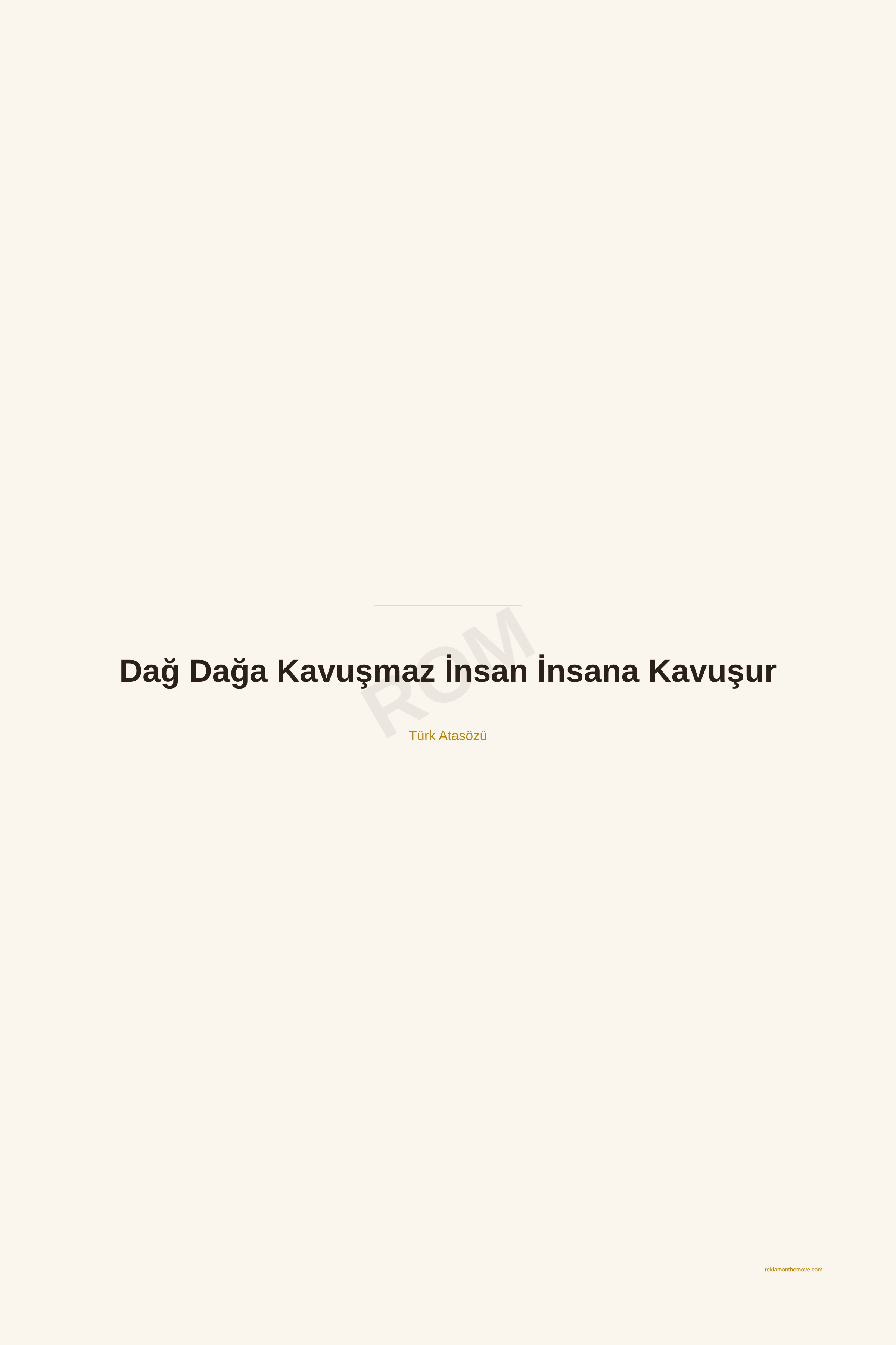Dağ Dağa Kavuşmaz İnsan İnsana Kavuşur · Espresso · 24×36" — ROM dijital ürün önizlemesi (filigranlı)