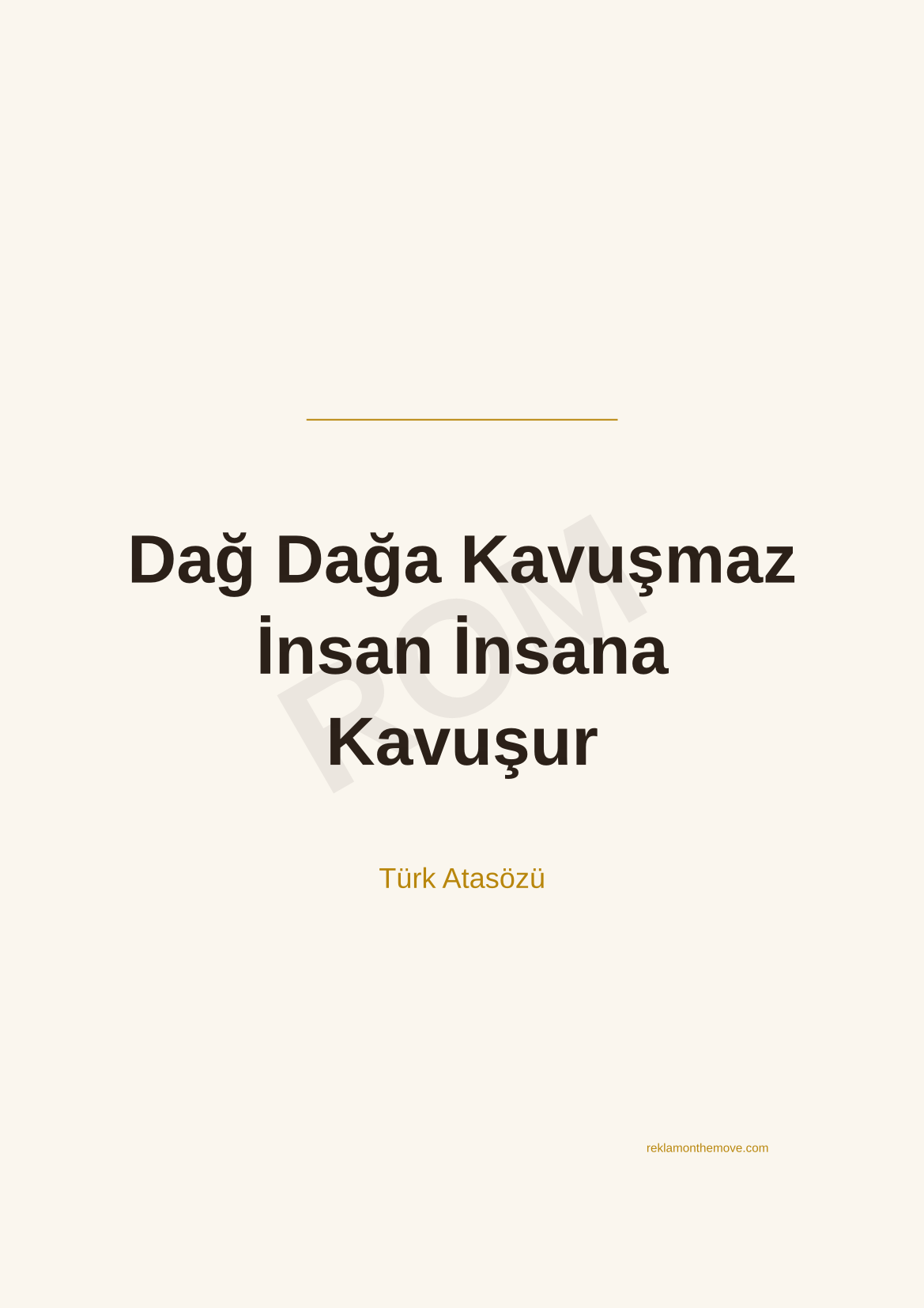 Dağ Dağa Kavuşmaz İnsan İnsana Kavuşur · Espresso · A3 — ROM dijital ürün önizlemesi (filigranlı)