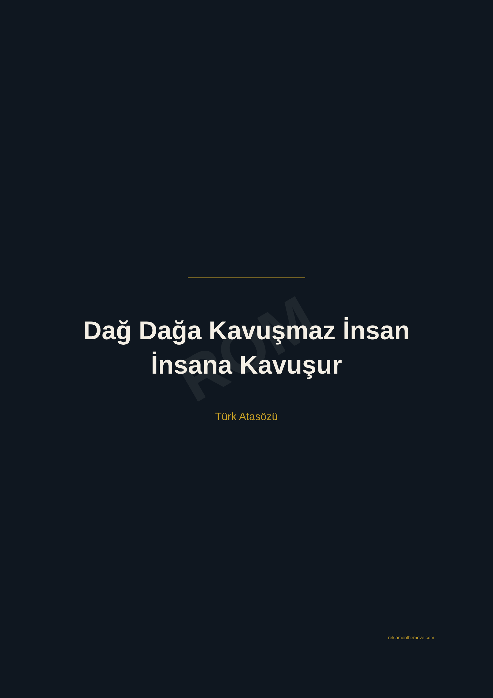 Dağ Dağa Kavuşmaz İnsan İnsana Kavuşur · Gece · A2 — ROM dijital ürün önizlemesi (filigranlı)