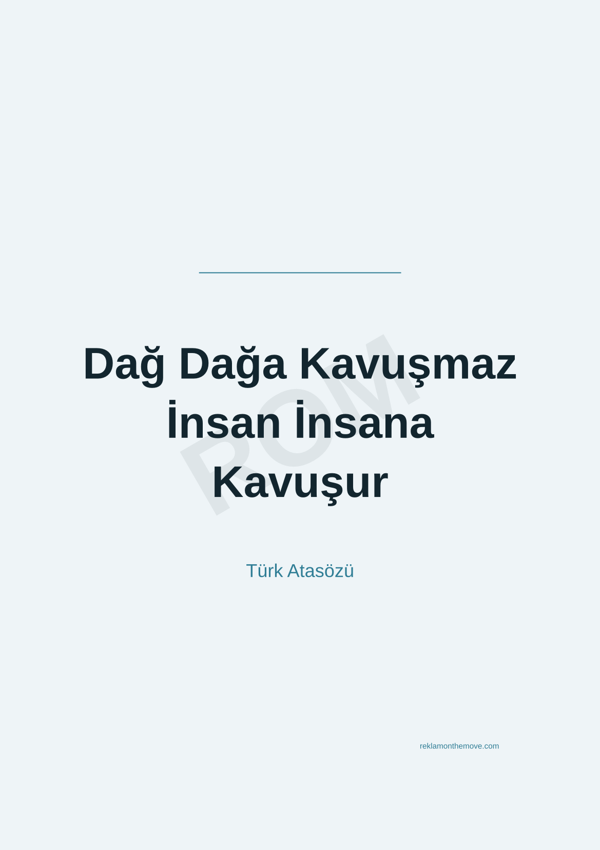 Dağ Dağa Kavuşmaz İnsan İnsana Kavuşur · Okyanus · A3 — ROM dijital ürün önizlemesi (filigranlı)
