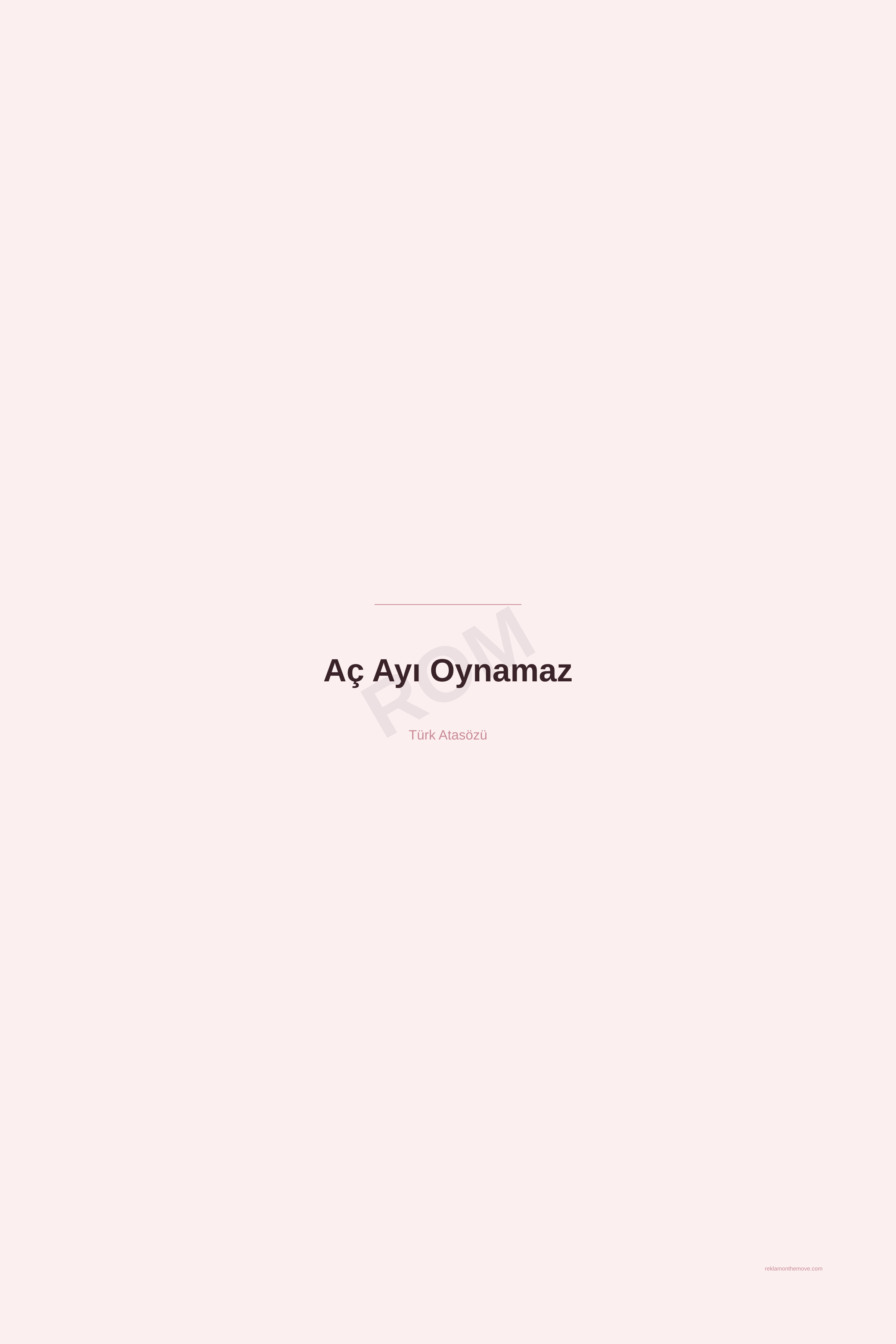 Aç Ayı Oynamaz · Gül · 24×36" — ROM dijital ürün önizlemesi (filigranlı)