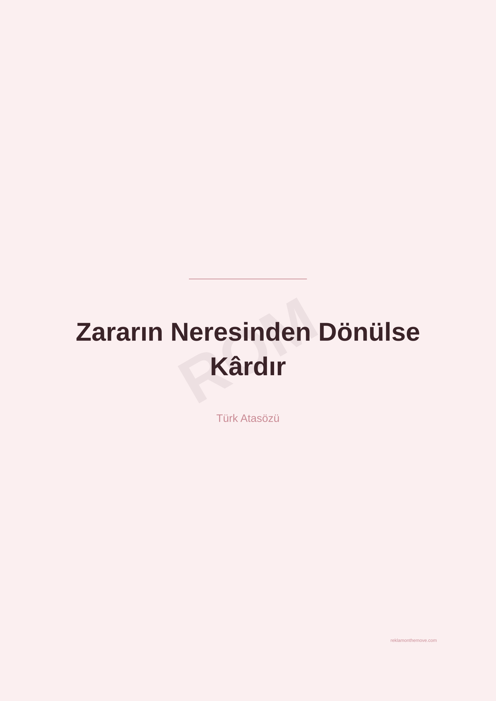 Zararın Neresinden Dönülse Kârdır · Gül — ROM dijital ürün önizlemesi (filigranlı)