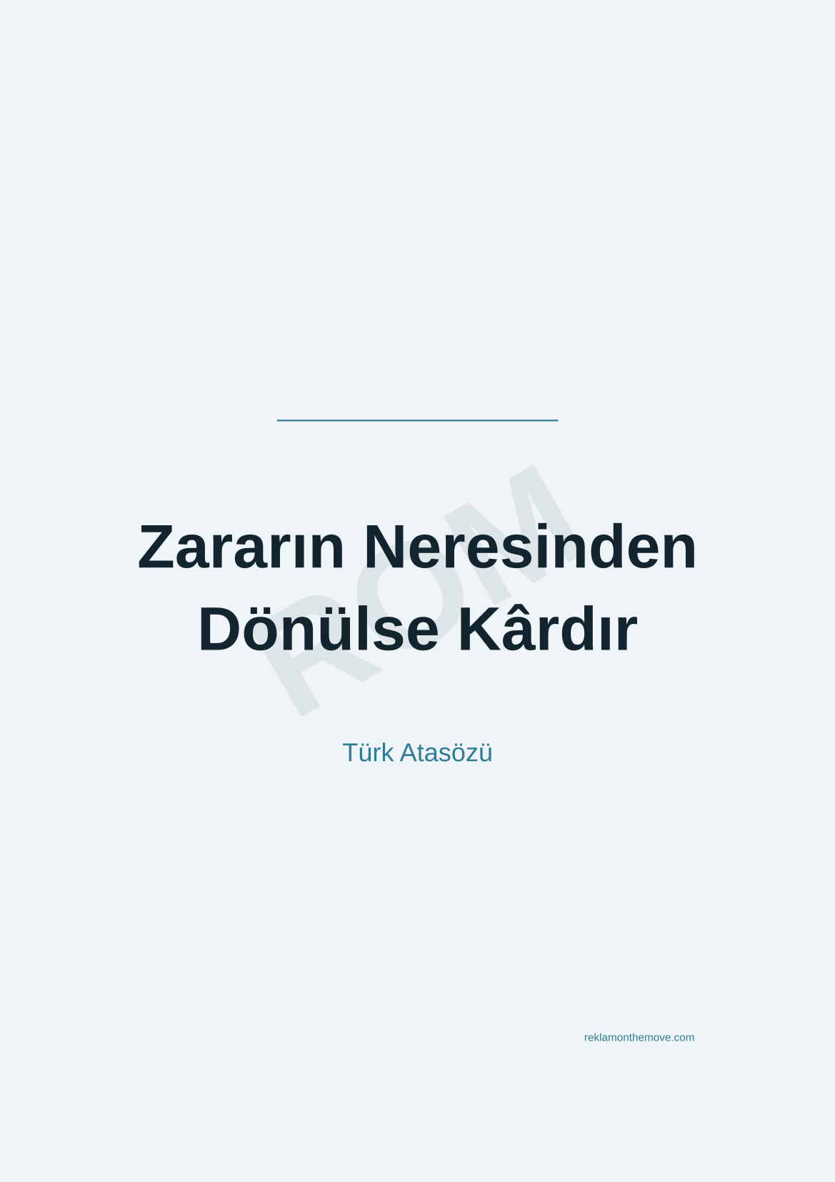 Zararın Neresinden Dönülse Kârdır · Okyanus · A3 — ROM dijital ürün önizlemesi (filigranlı)