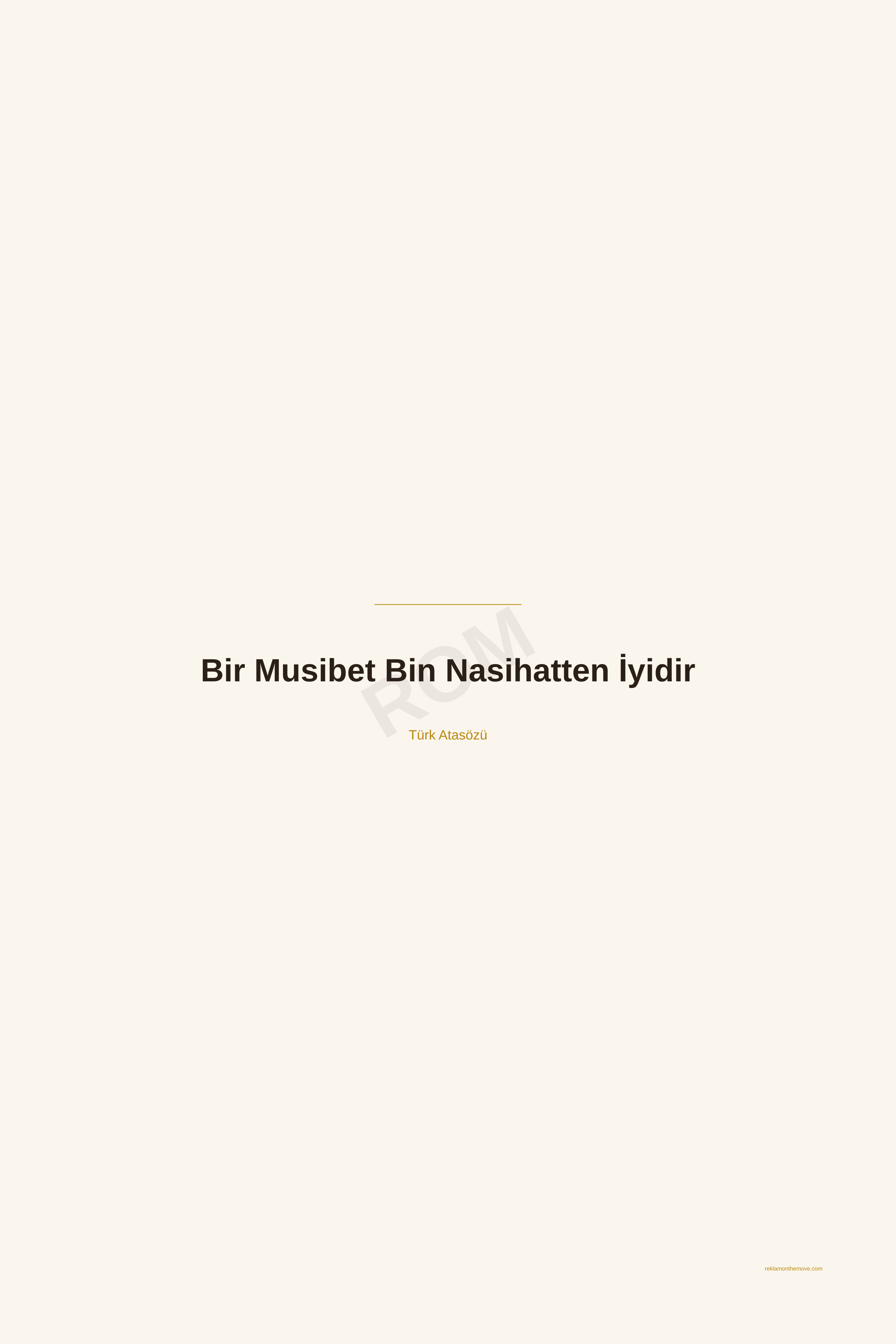 Bir Musibet Bin Nasihatten İyidir · Espresso · 24×36" — ROM dijital ürün önizlemesi (filigranlı)