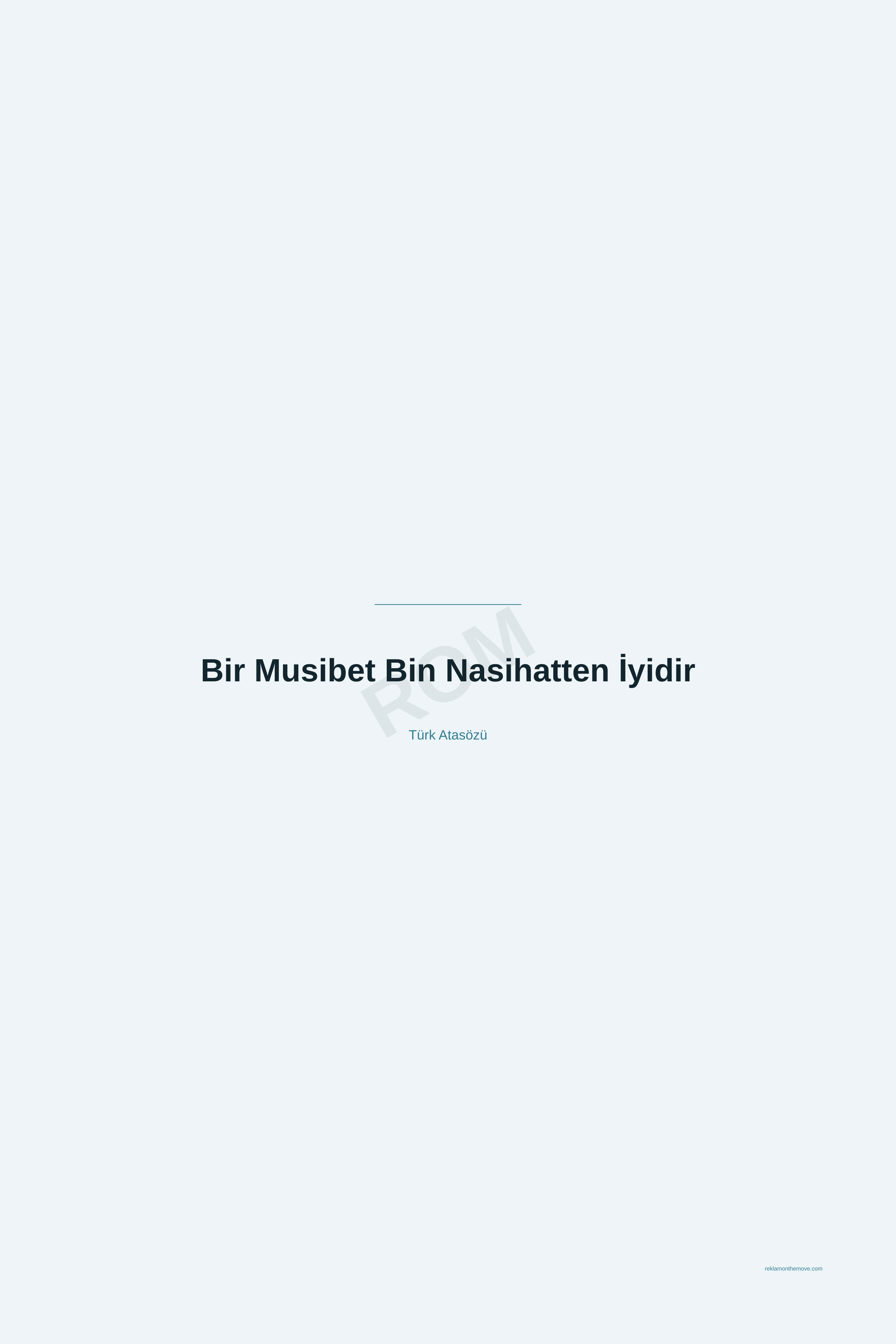 Bir Musibet Bin Nasihatten İyidir · Okyanus · 24×36" — ROM dijital ürün önizlemesi (filigranlı)