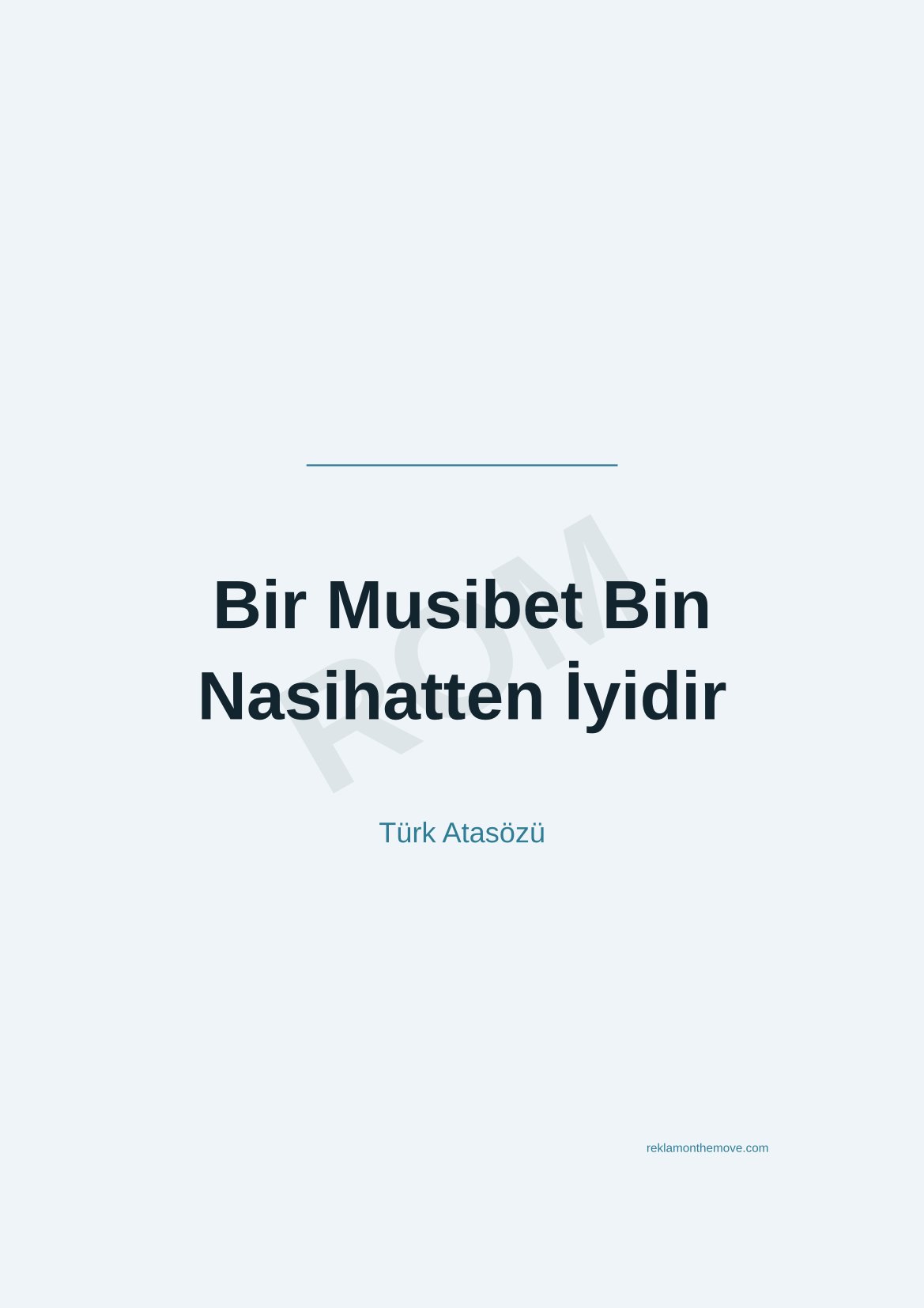 Bir Musibet Bin Nasihatten İyidir · Okyanus · A3 — ROM dijital ürün önizlemesi (filigranlı)
