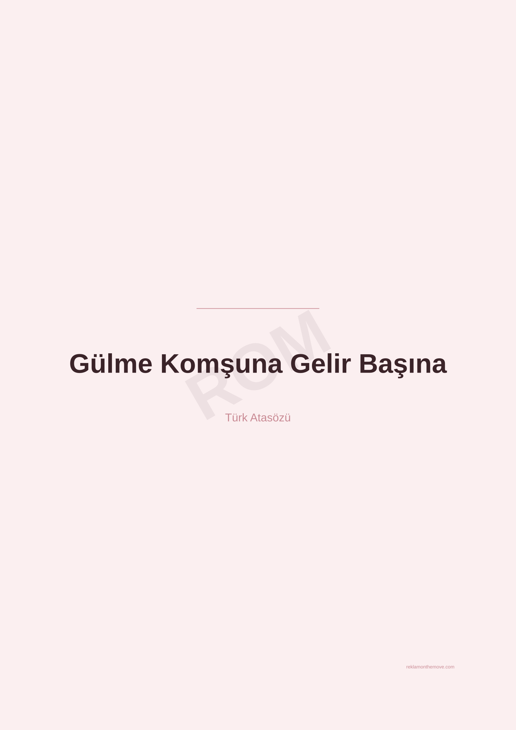 Gülme Komşuna Gelir Başına · Gül · A2 — ROM dijital ürün önizlemesi (filigranlı)