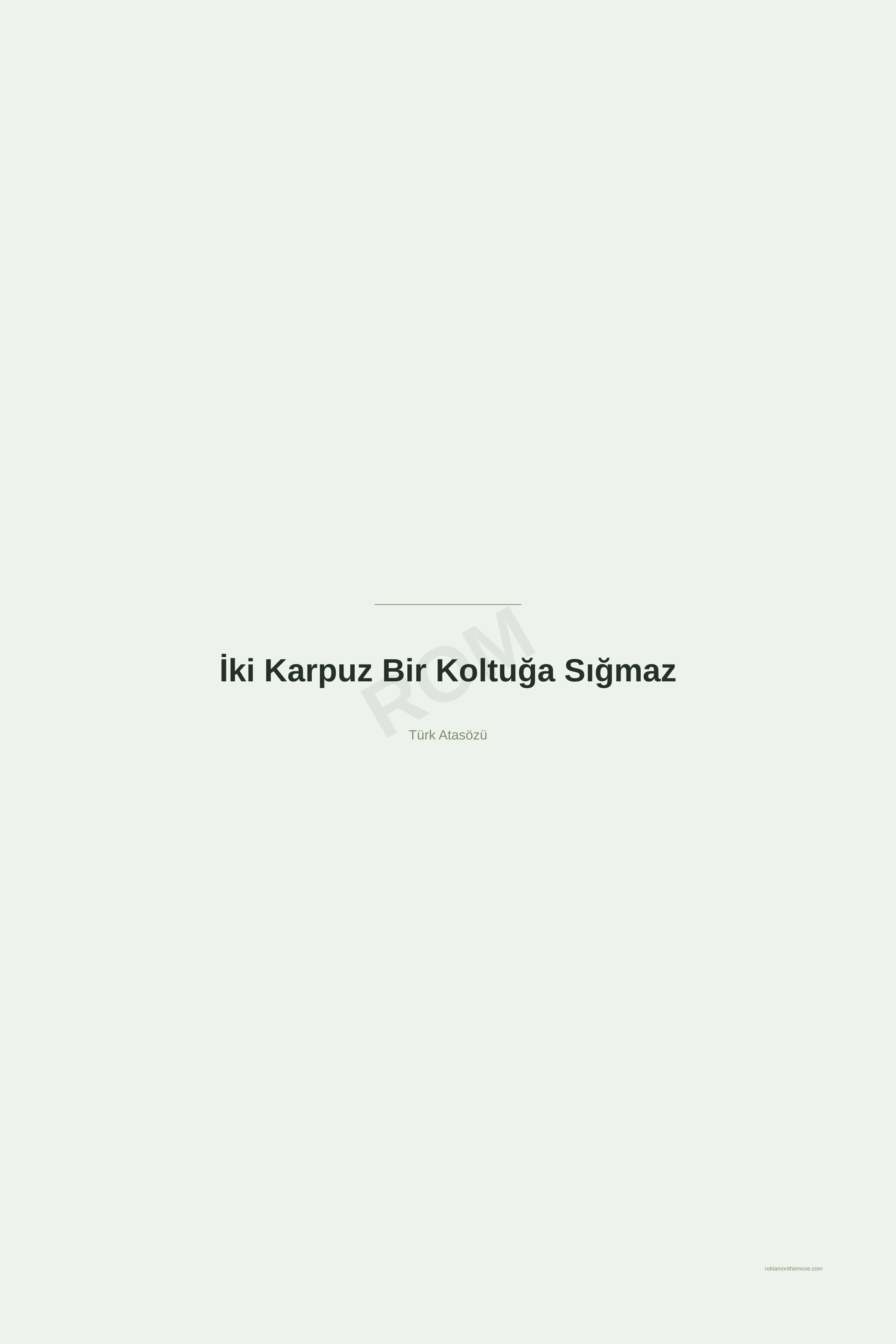 İki Karpuz Bir Koltuğa Sığmaz · Adaçayı · 24×36" — ROM dijital ürün önizlemesi (filigranlı)