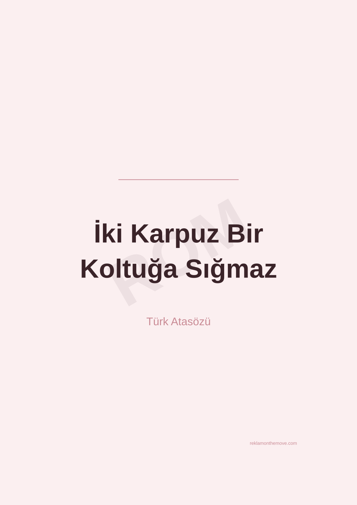 İki Karpuz Bir Koltuğa Sığmaz · Gül · A3 — ROM dijital ürün önizlemesi (filigranlı)