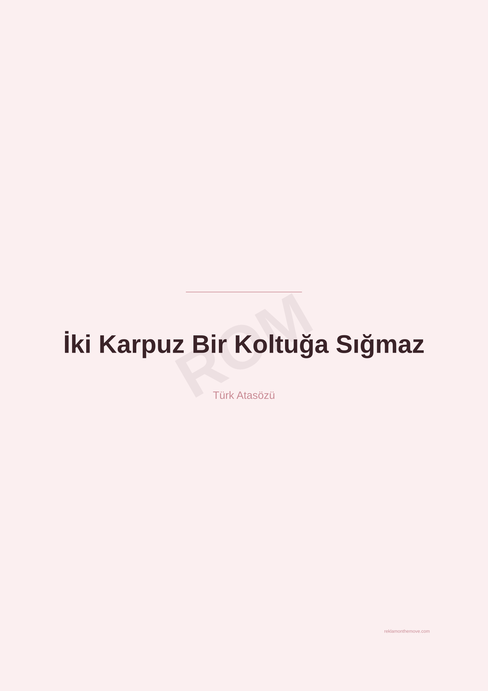 İki Karpuz Bir Koltuğa Sığmaz · Gül — ROM dijital ürün önizlemesi (filigranlı)