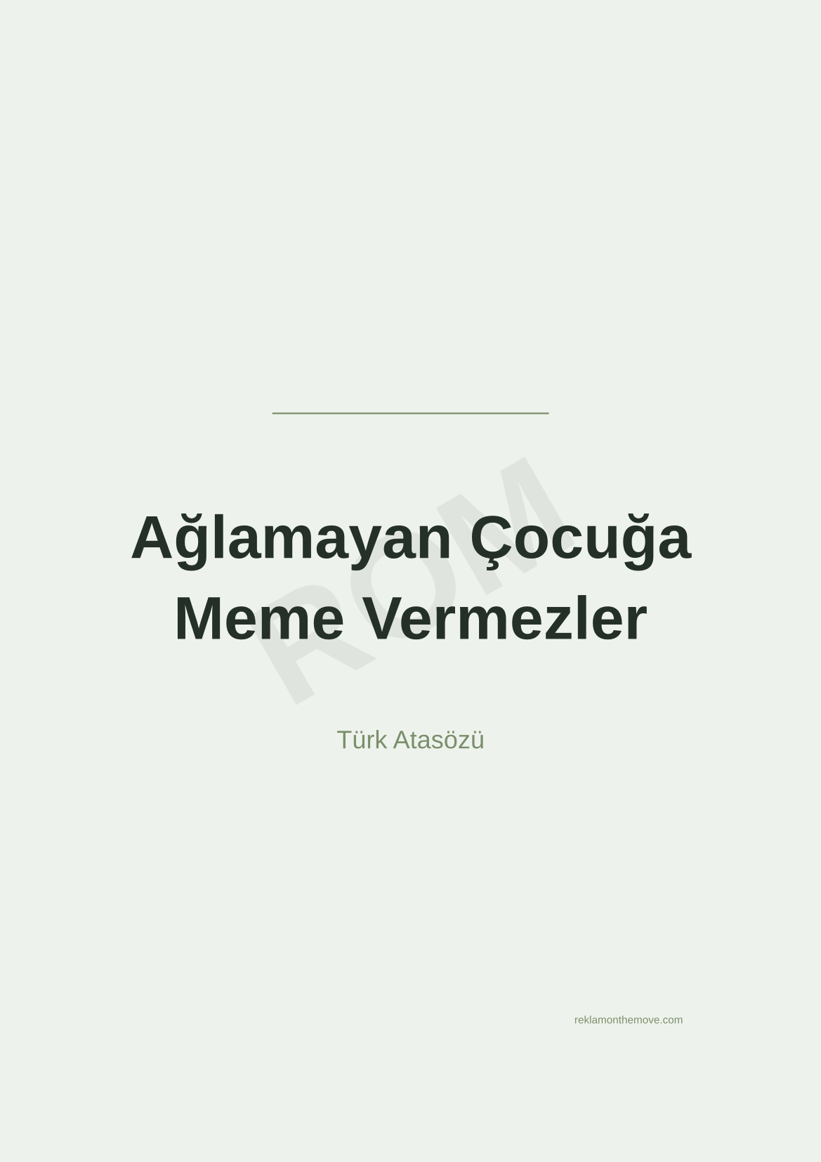 Ağlamayan Çocuğa Meme Vermezler · Adaçayı · A3 — ROM dijital ürün önizlemesi (filigranlı)