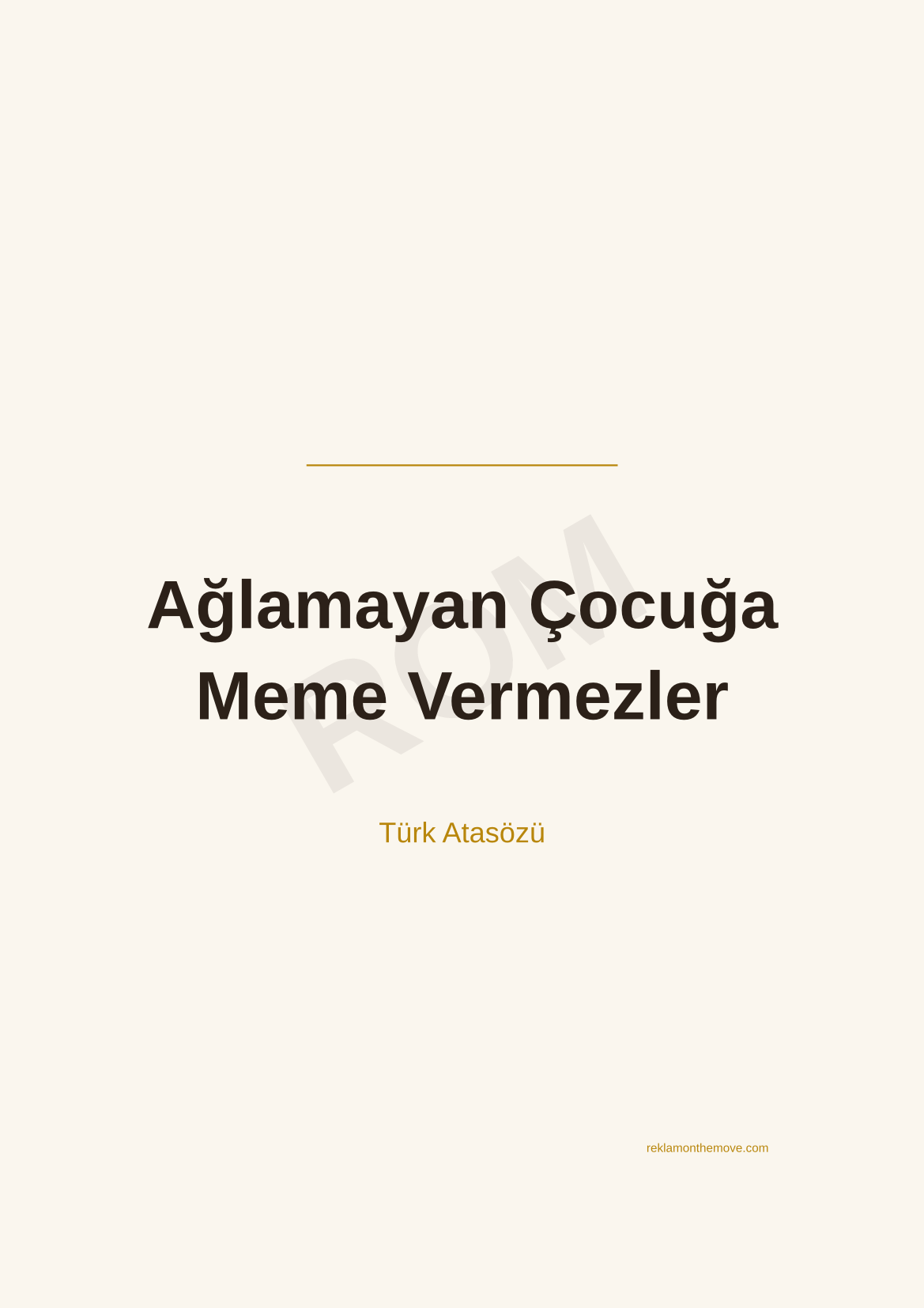 Ağlamayan Çocuğa Meme Vermezler · Espresso · A3 — ROM dijital ürün önizlemesi (filigranlı)