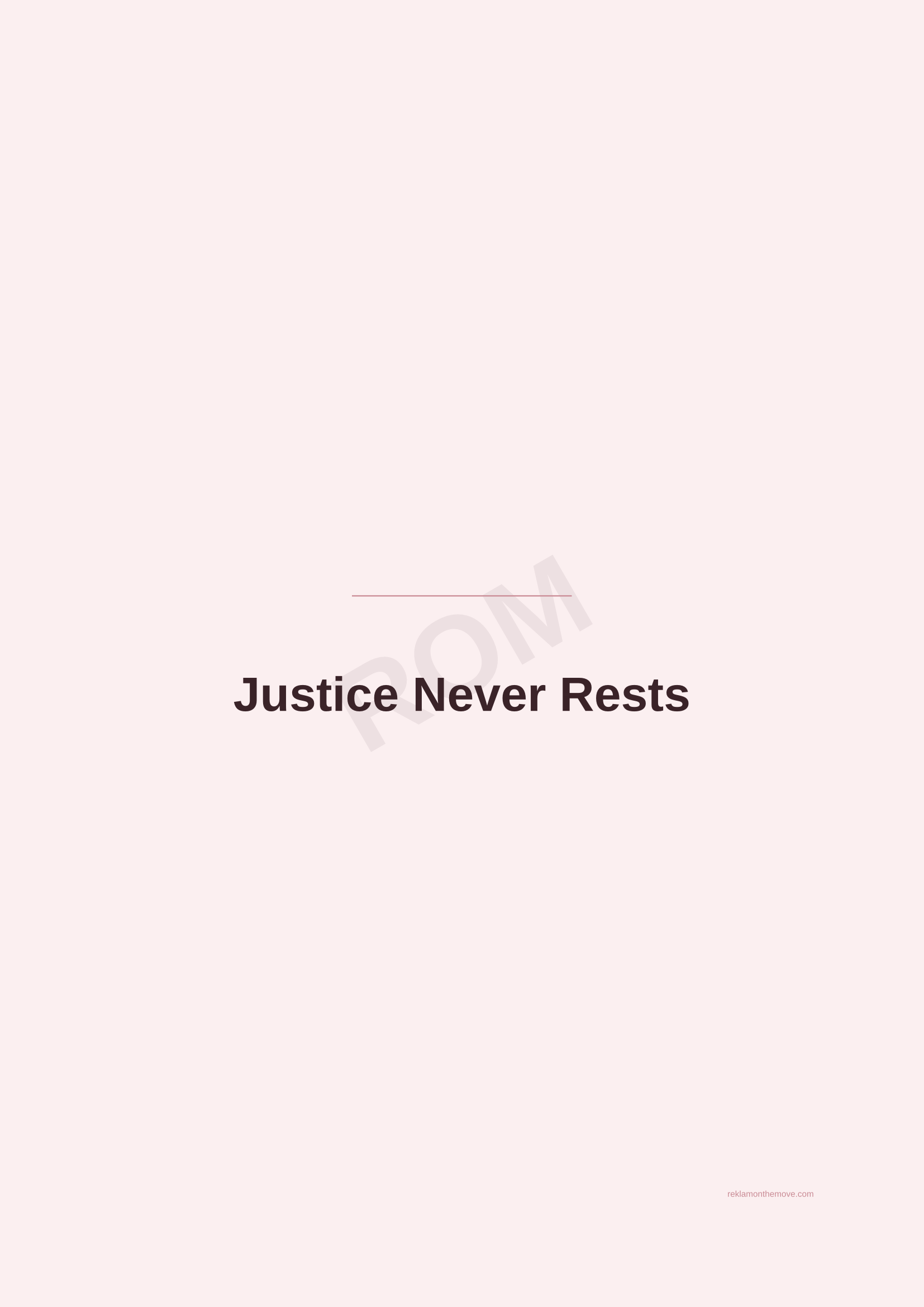 Justice Never Rests · Gül — ROM dijital ürün önizlemesi (filigranlı)