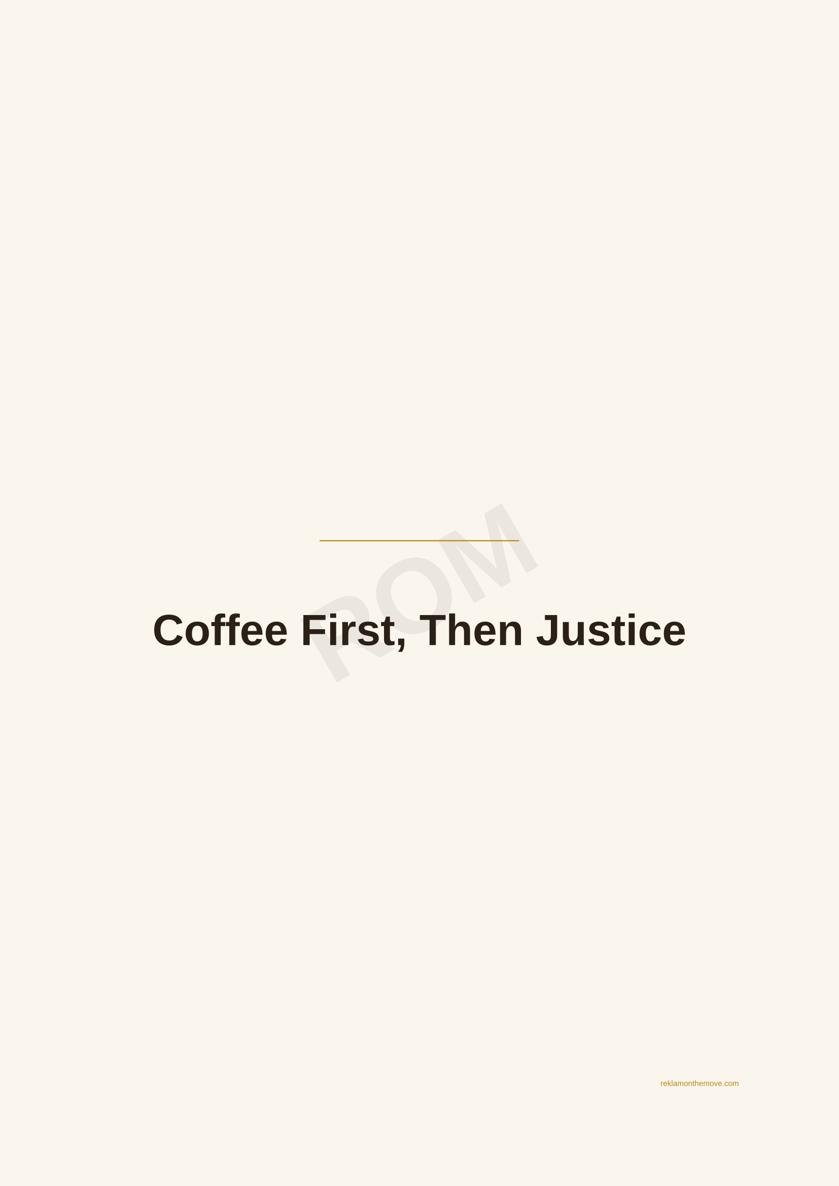 Coffee First, Then Justice · Espresso — ROM dijital ürün önizlemesi (filigranlı)