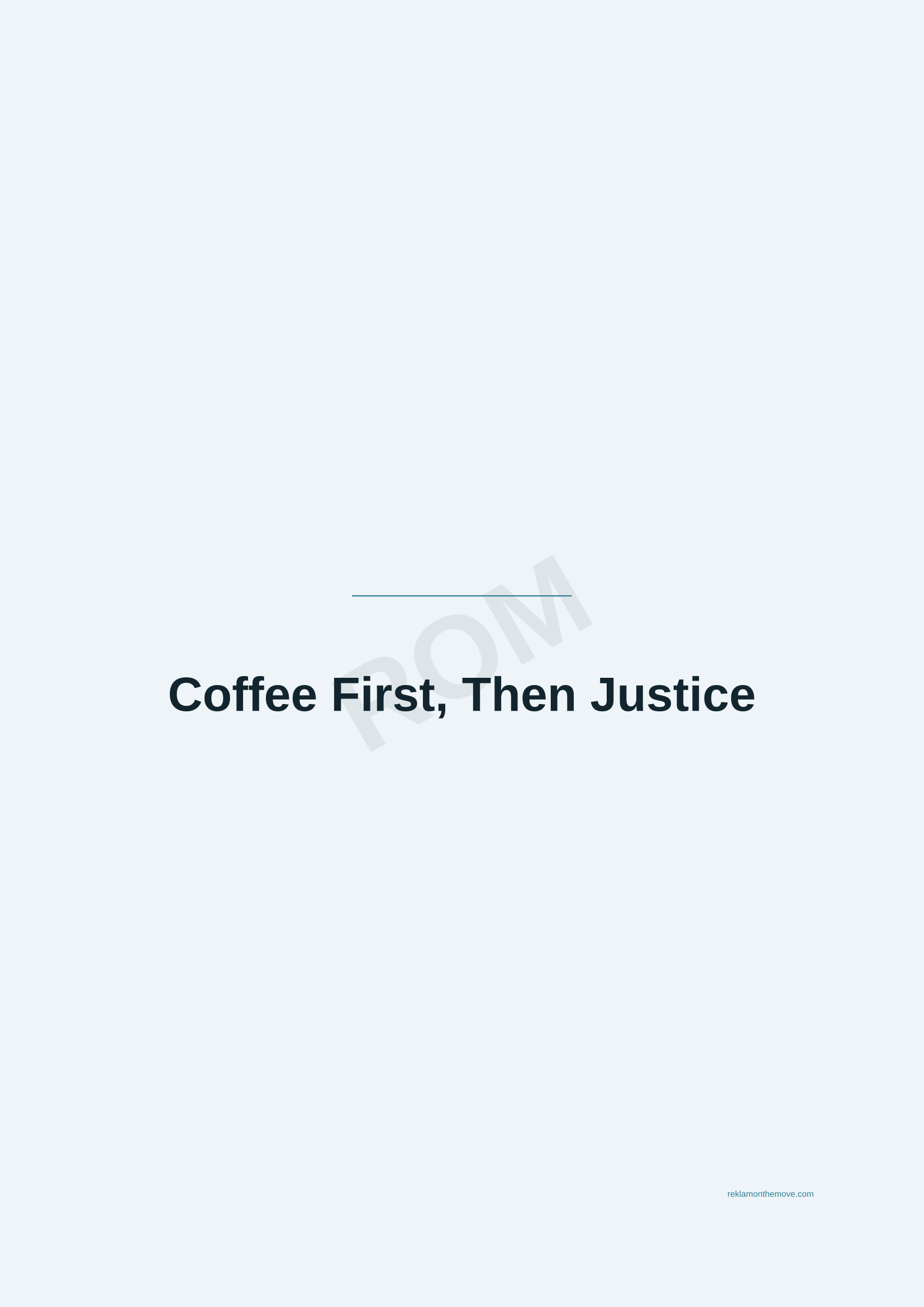 Coffee First, Then Justice · Okyanus — ROM dijital ürün önizlemesi (filigranlı)