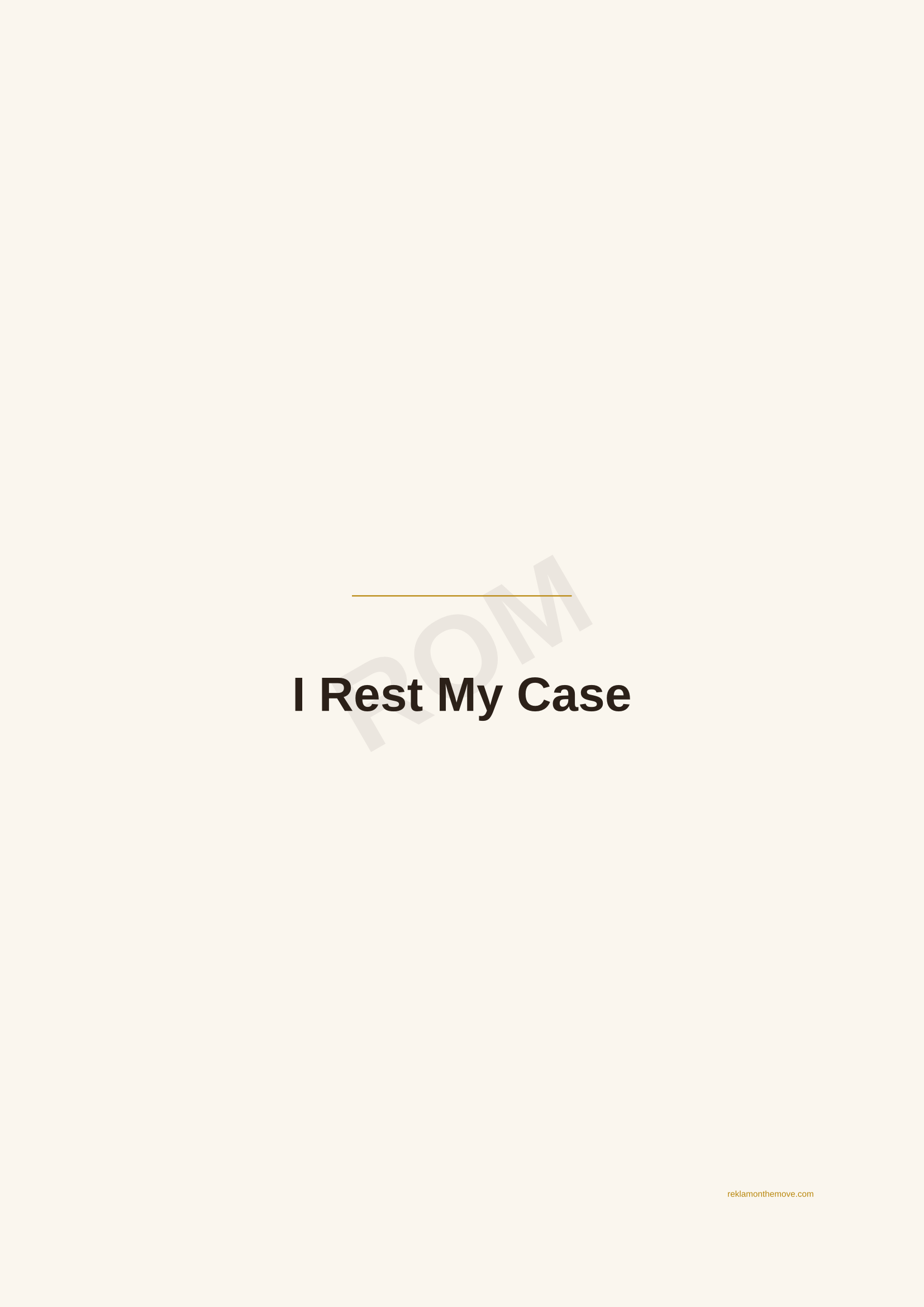 I Rest My Case · Espresso — ROM dijital ürün önizlemesi (filigranlı)